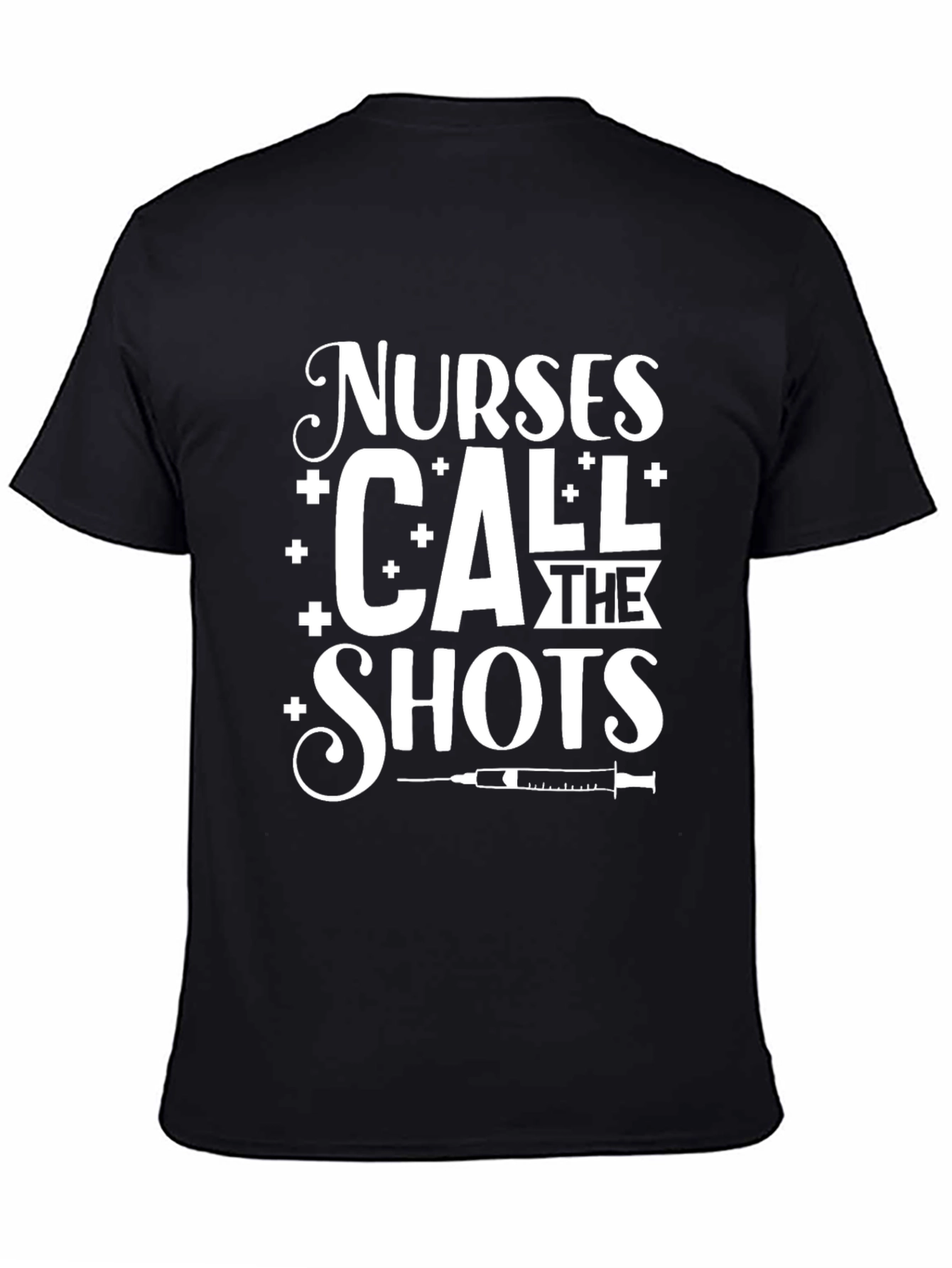 Nurses Call The Shots Black Graphic Tee
