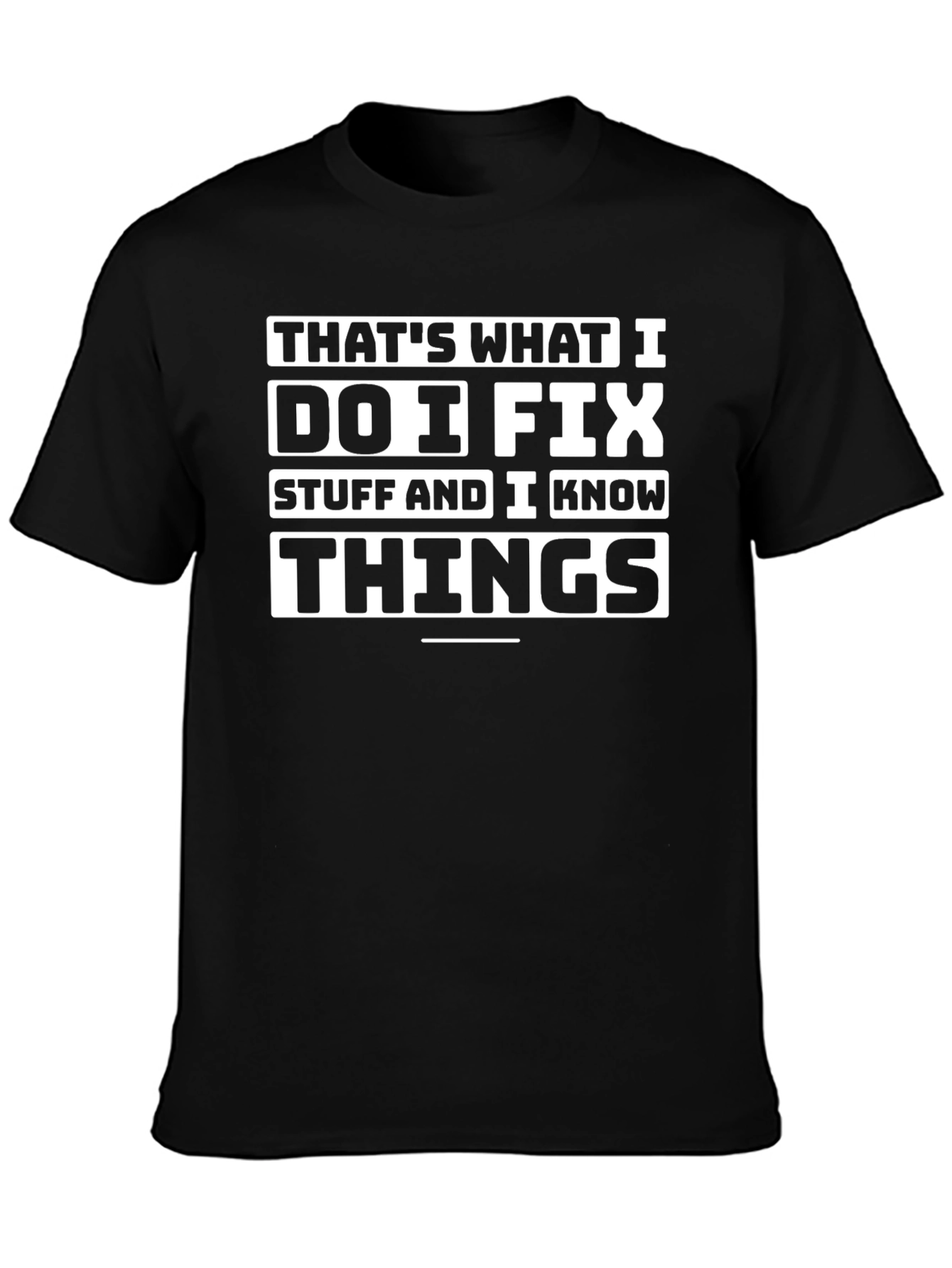 Funny I Fix Things Black T-Shirt