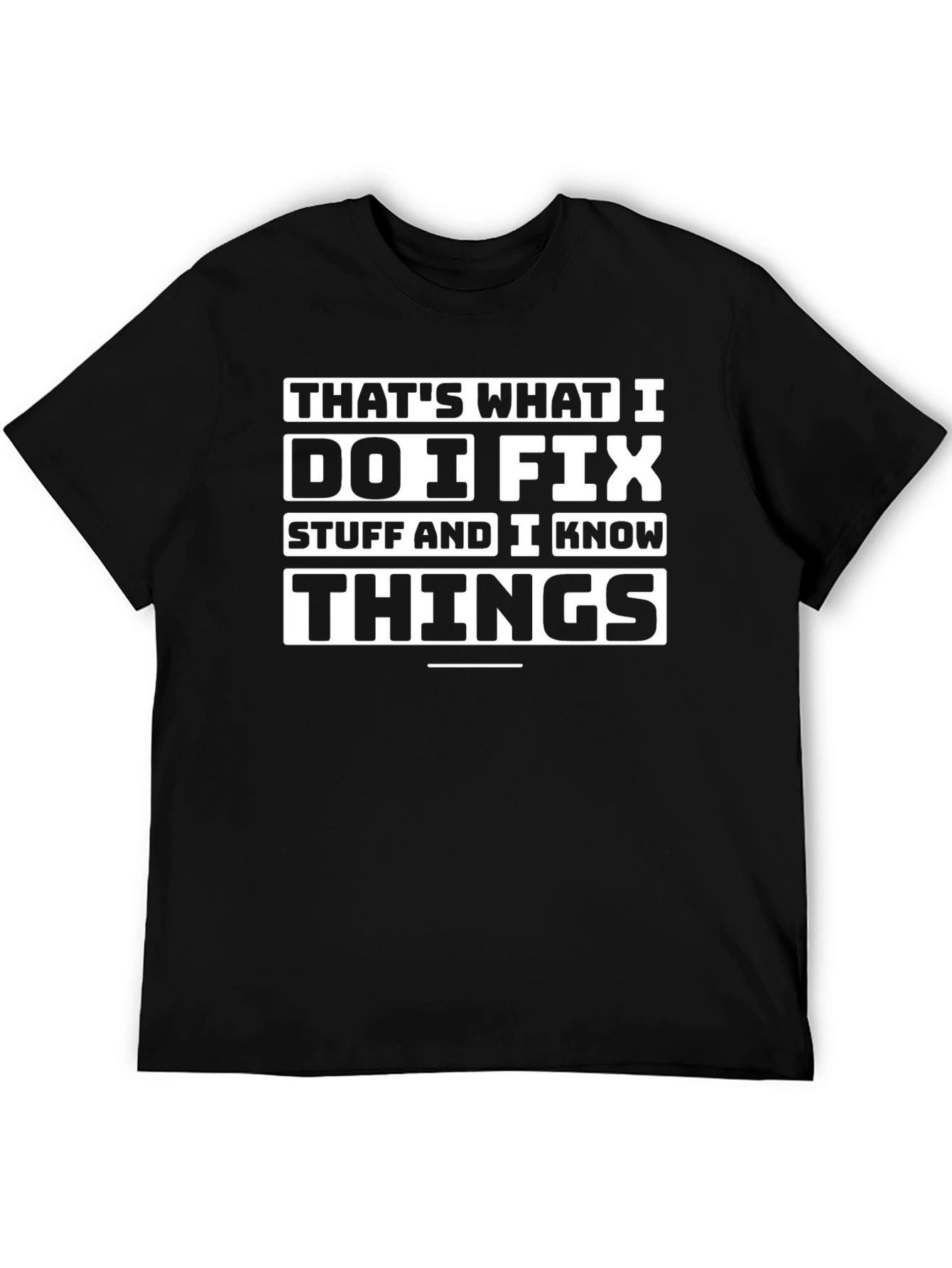Funny I Fix Things Black T-Shirt