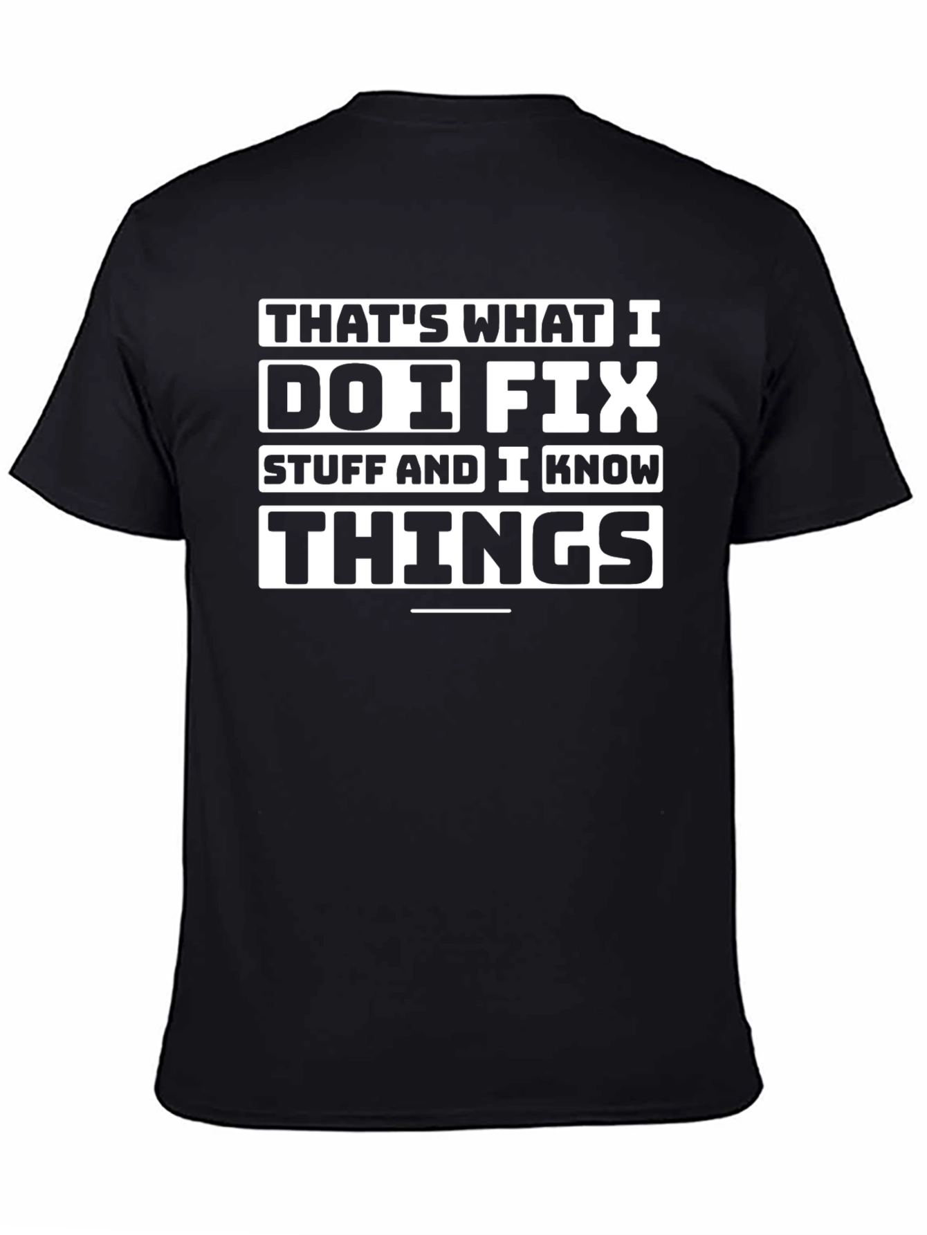 Funny I Fix Things Black T-Shirt
