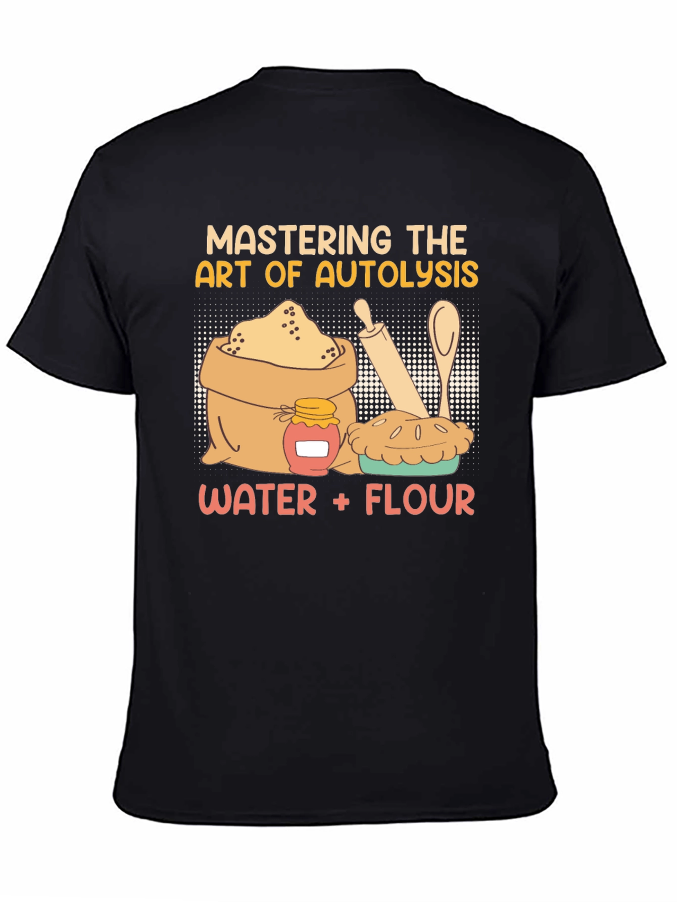 Mastering Autolysis T-Shirt: Baker Gift