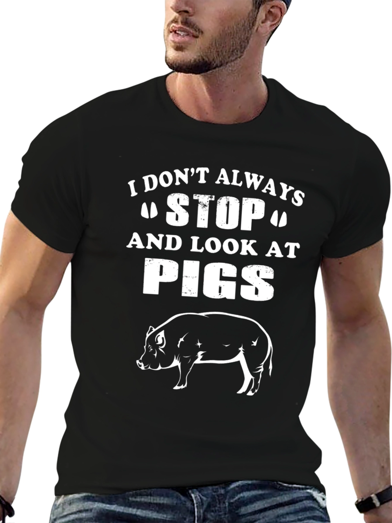 Funny Pig Lover T-Shirt - I Dont Always Stop