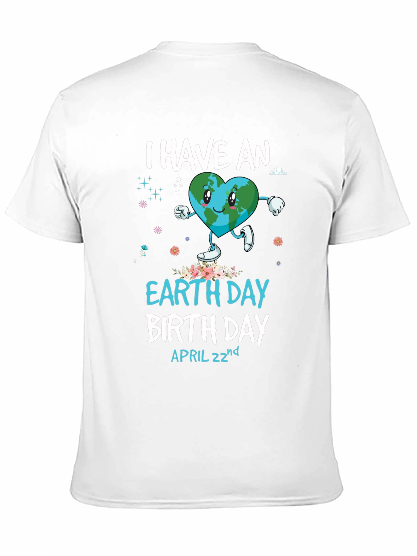 Earth Day Birthday T-Shirt - April 22nd Design