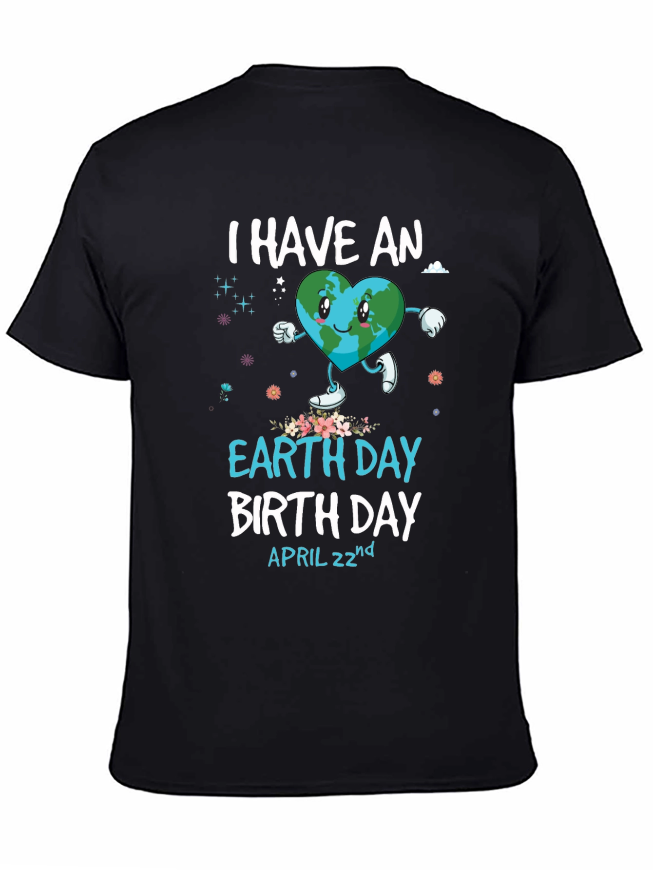 Earth Day Birthday T-Shirt - April 22nd Design