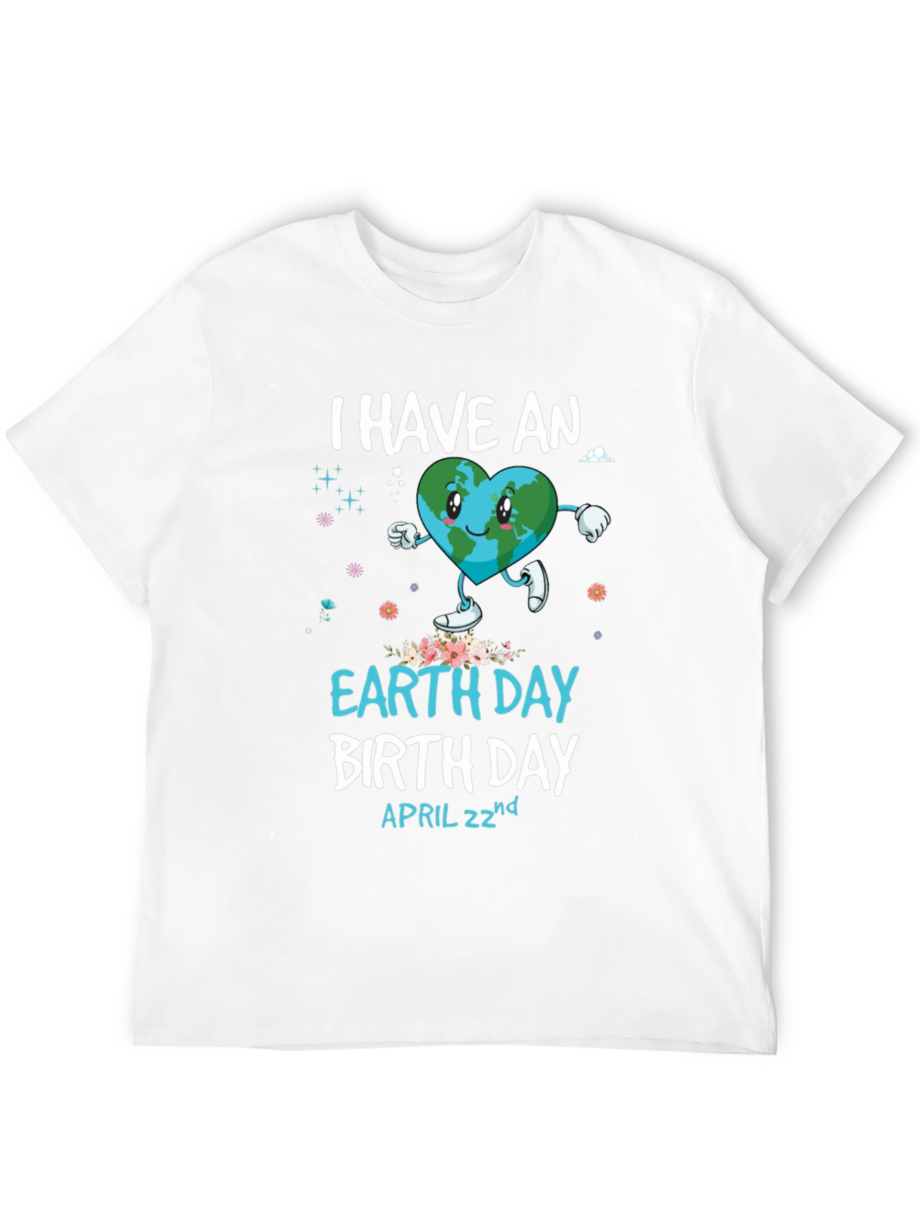 Earth Day Birthday T-Shirt - April 22nd Design