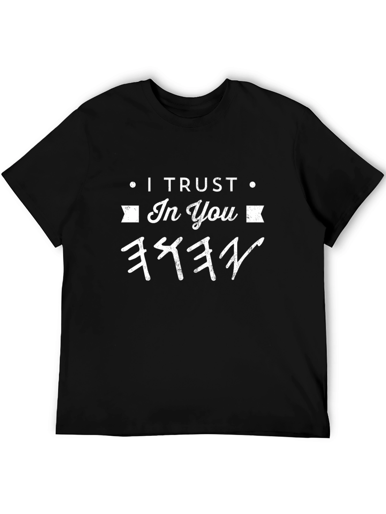 I Trust in You T-Shirt