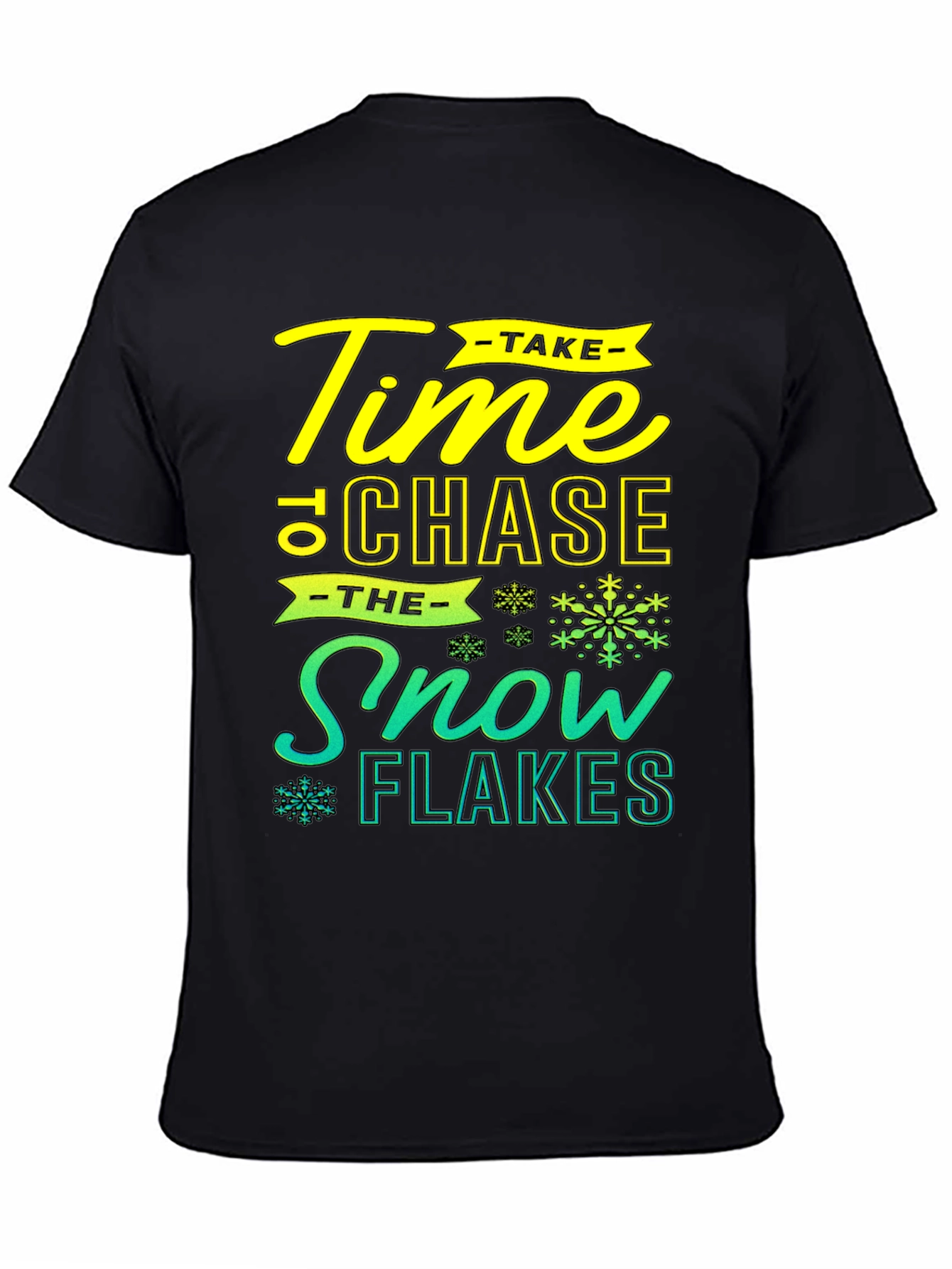 Time To Chase Snowflakes Graphic T-Shirt