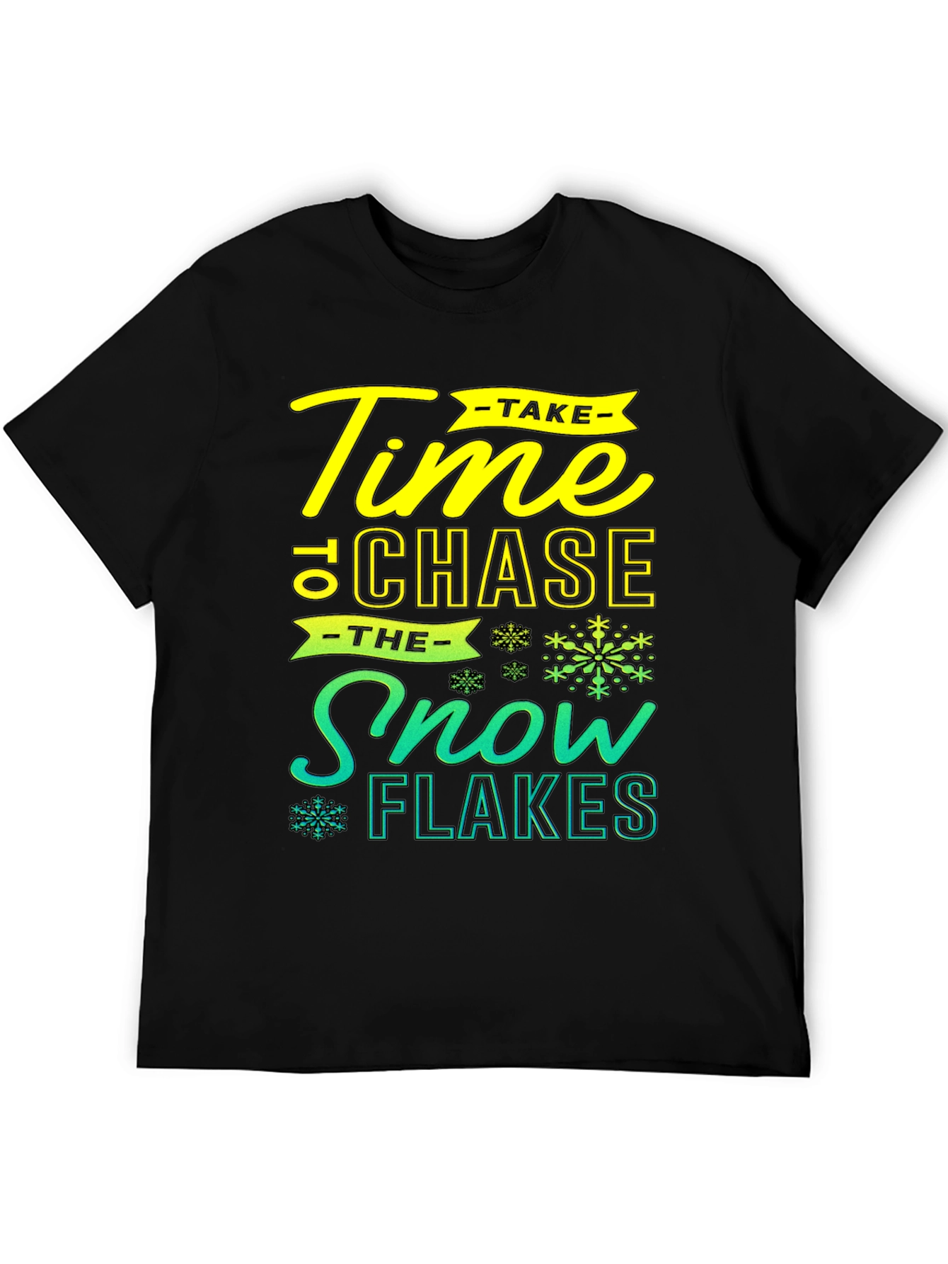 Time To Chase Snowflakes Graphic T-Shirt