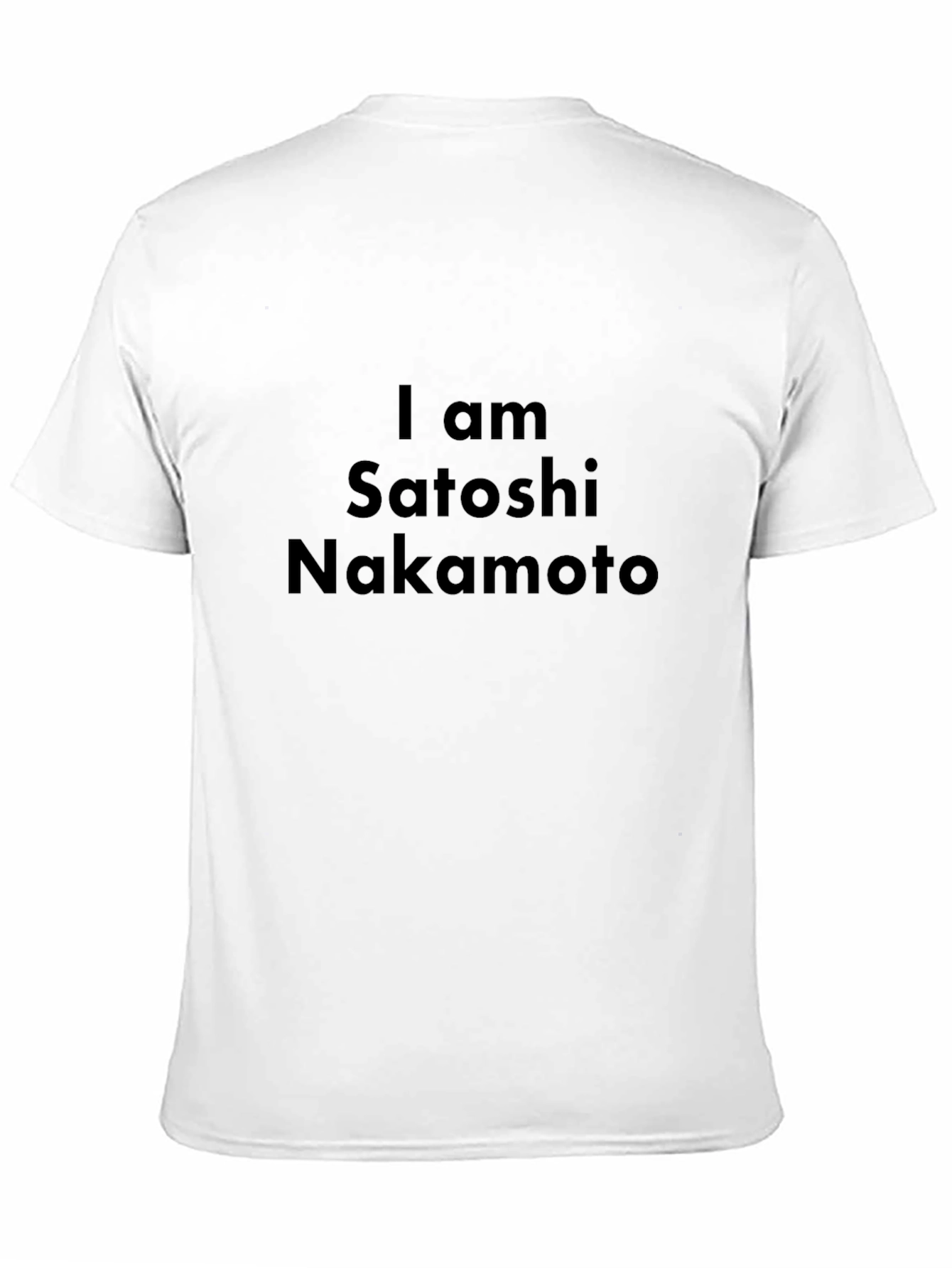 I am Satoshi Nakamoto T-Shirt - Crypto Legend