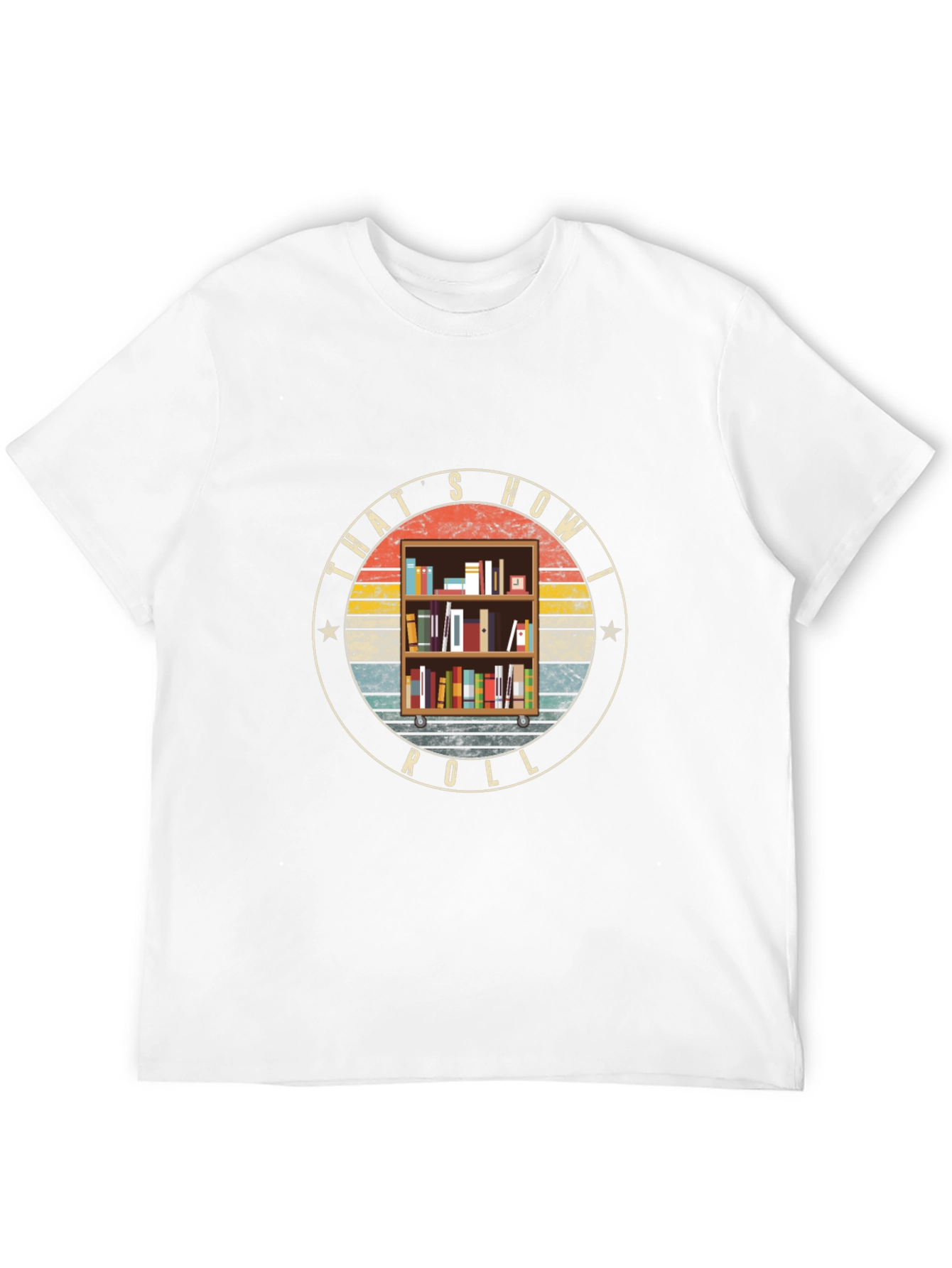 Thats How I Roll Bookcase T-Shirt