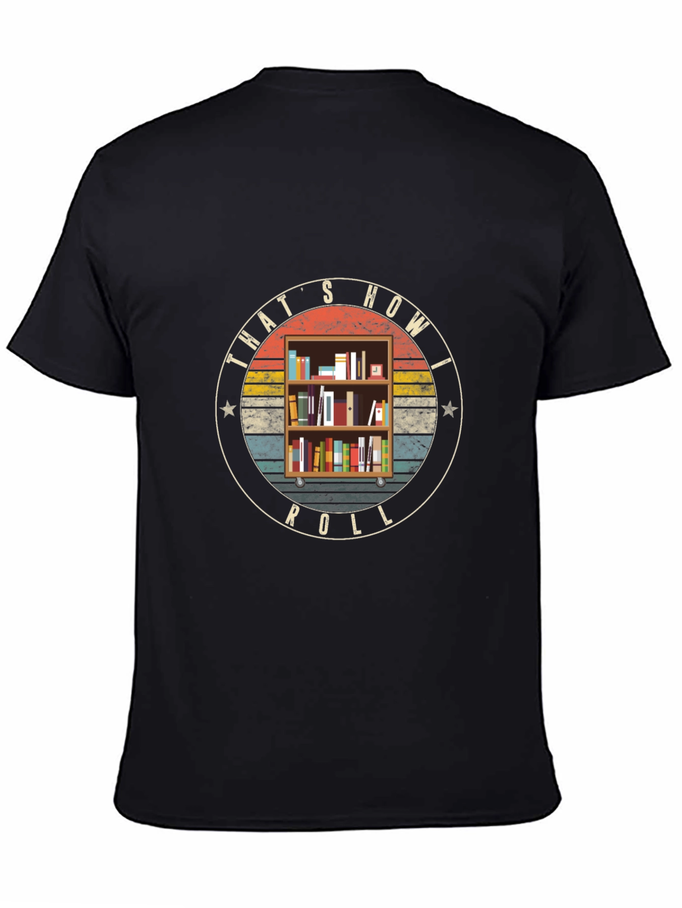 Thats How I Roll Bookcase T-Shirt