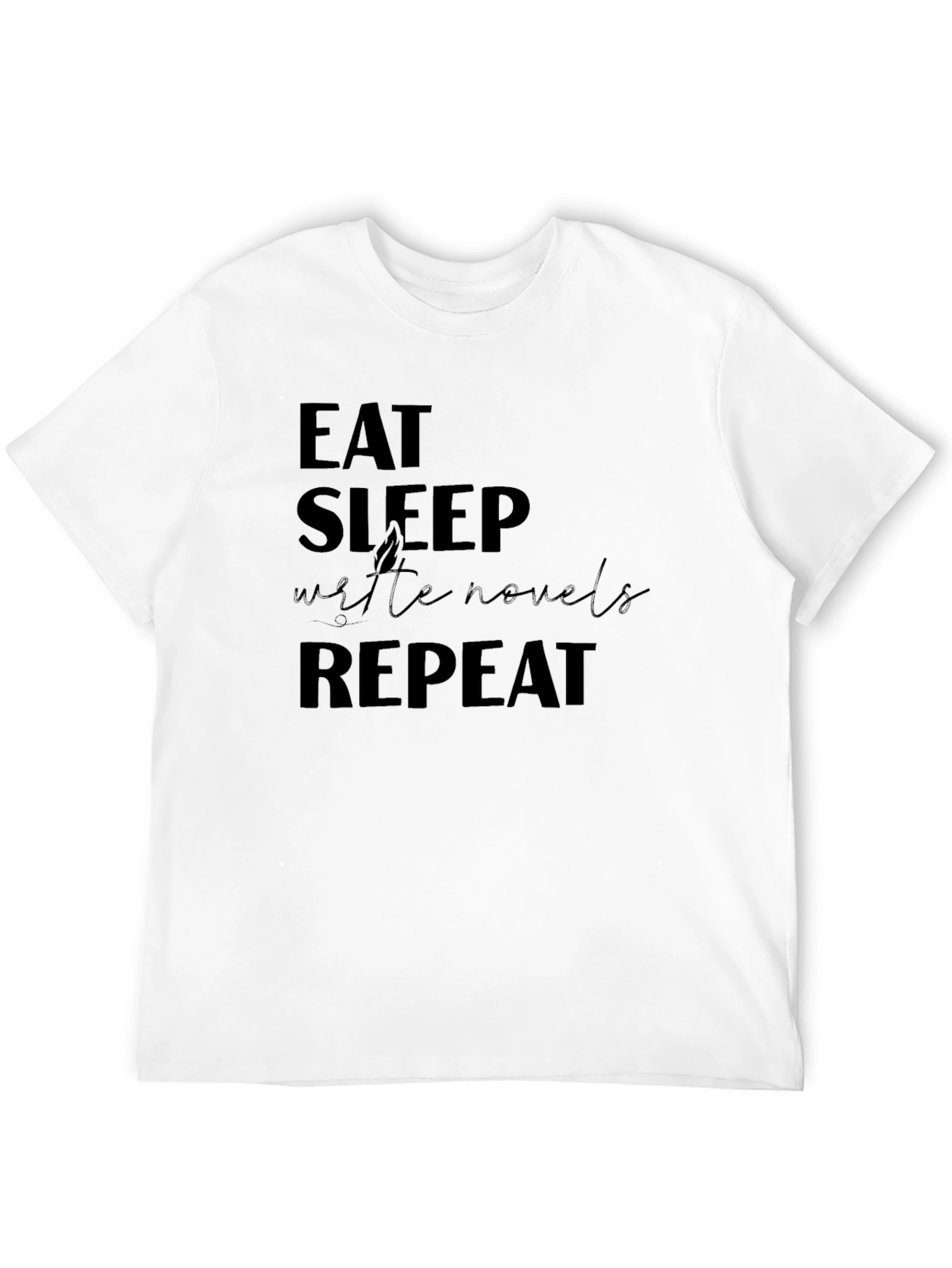 Eat Sleep Write Novels Repeat T-Shirt