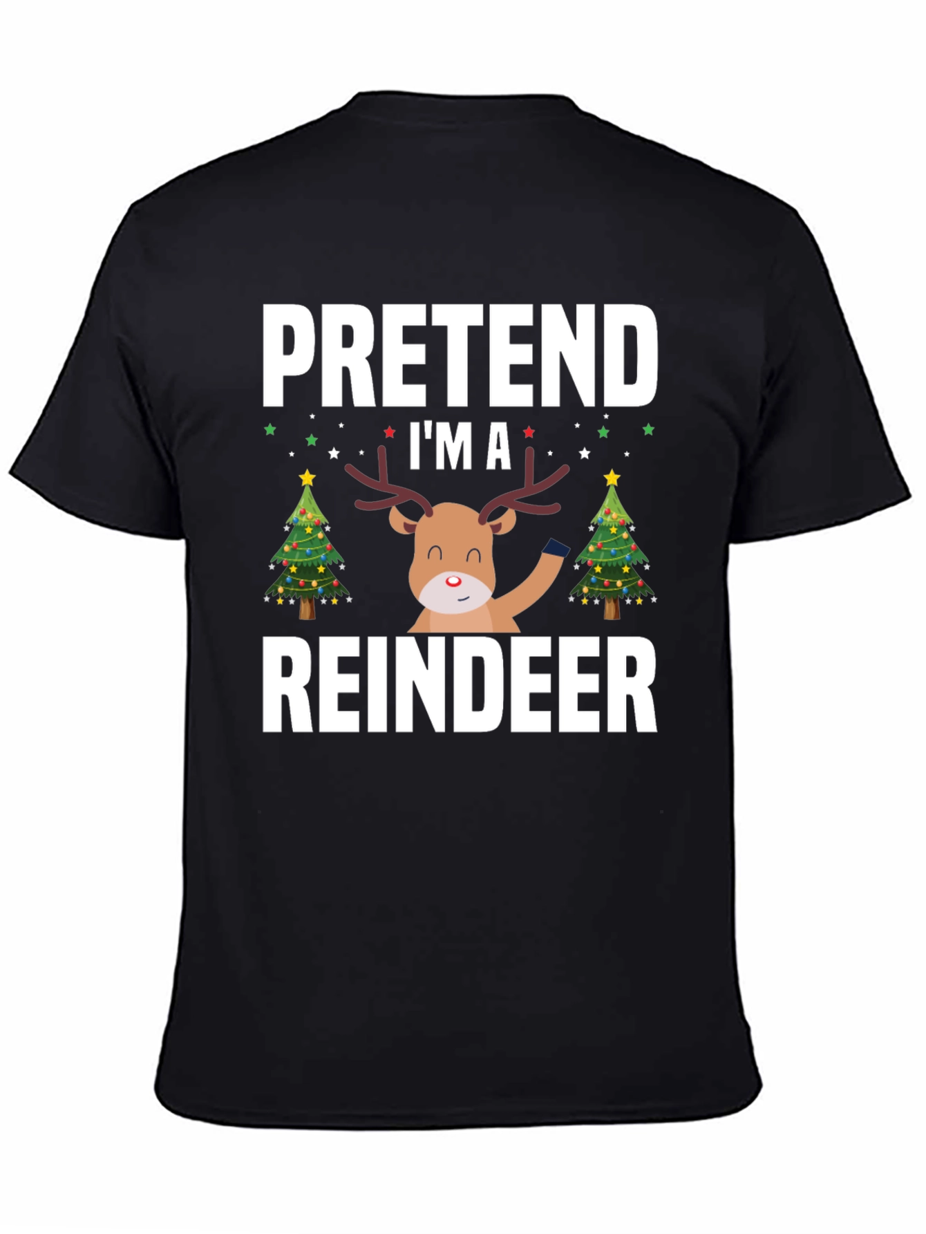 Pretend Im A Reindeer Christmas T-Shirt