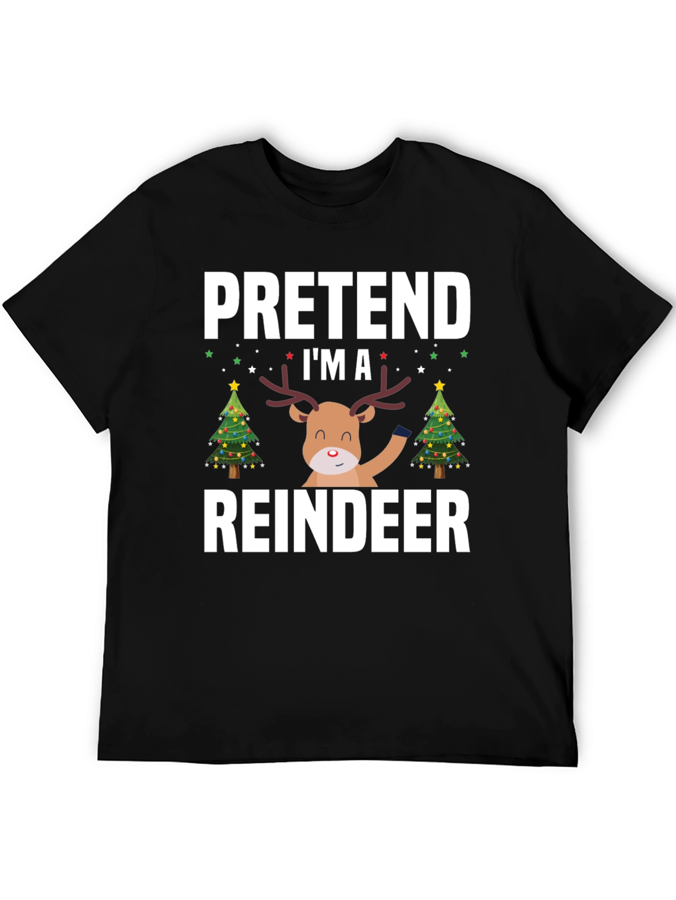 Pretend Im A Reindeer Christmas T-Shirt