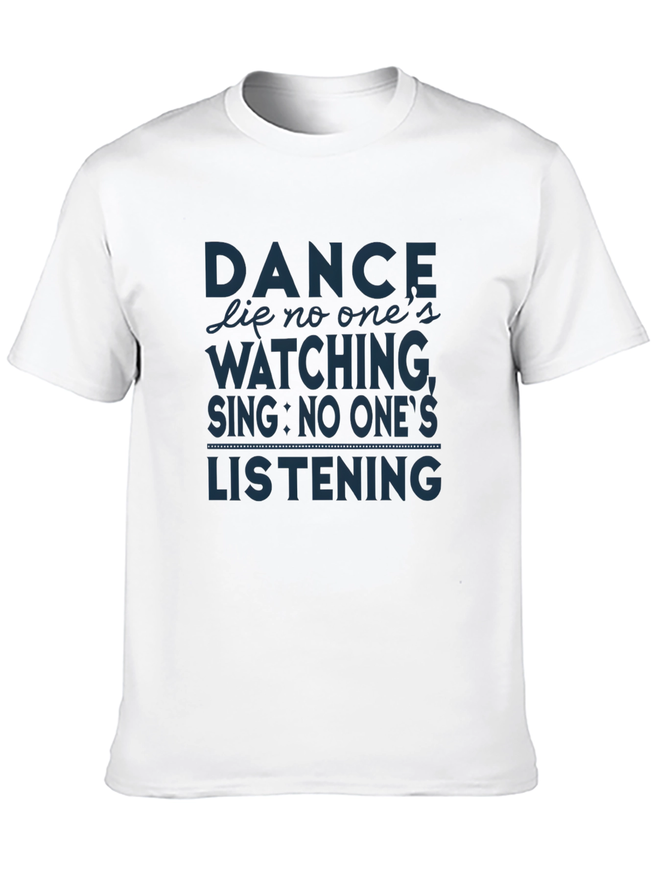 Dance Like No Ones Watching Graphic T-Shirt