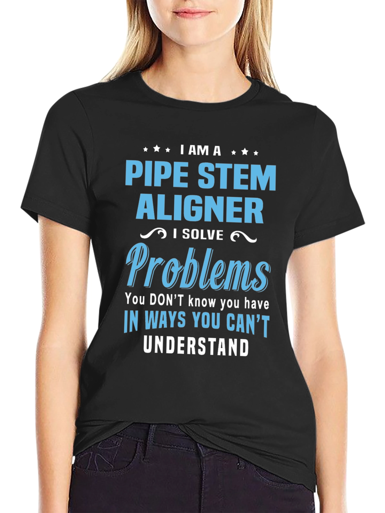 Pipe Stem Aligner T-Shirt: Problem Solver Edition