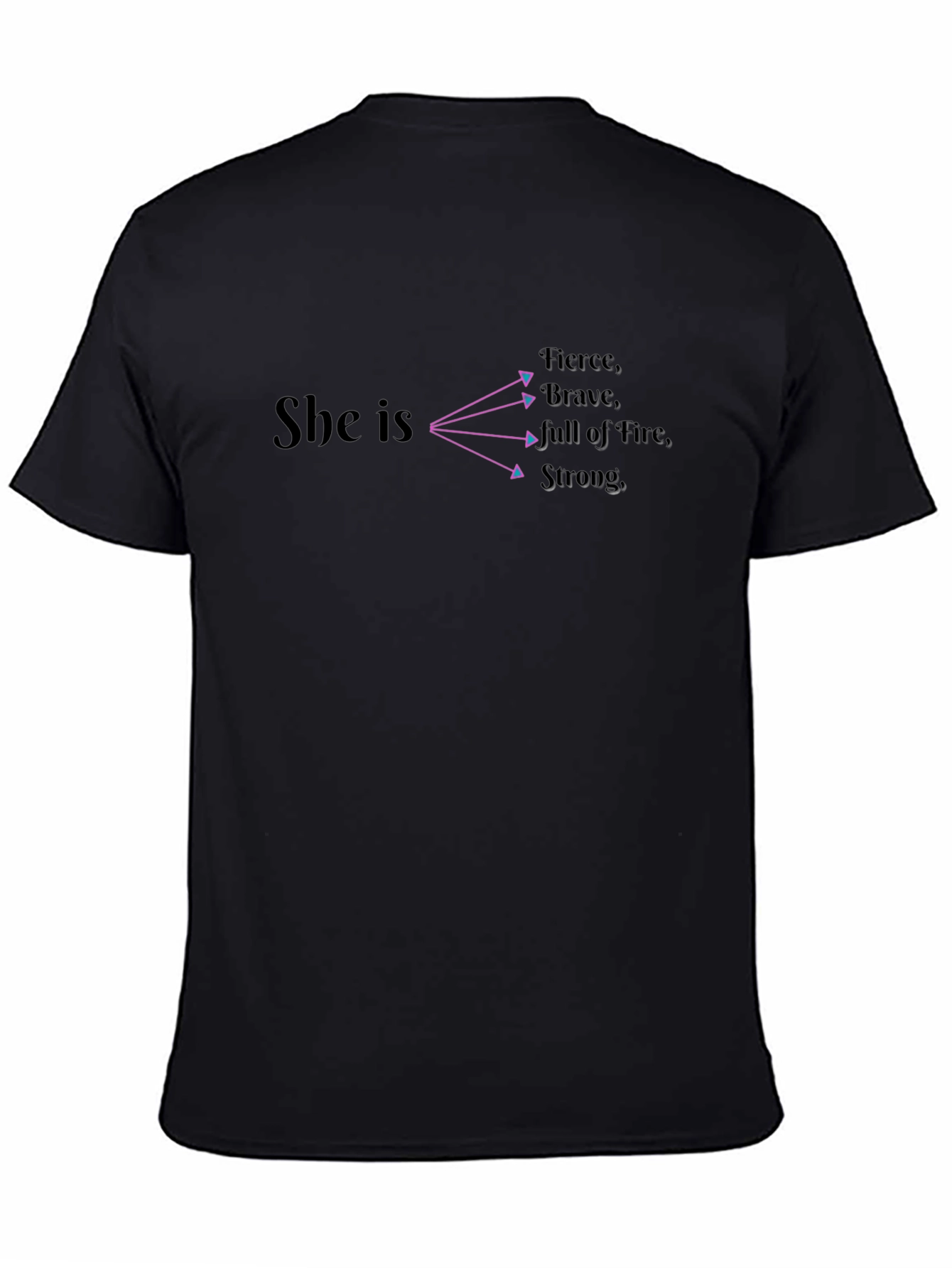 She Is Fierce Brave Strong T-Shirt