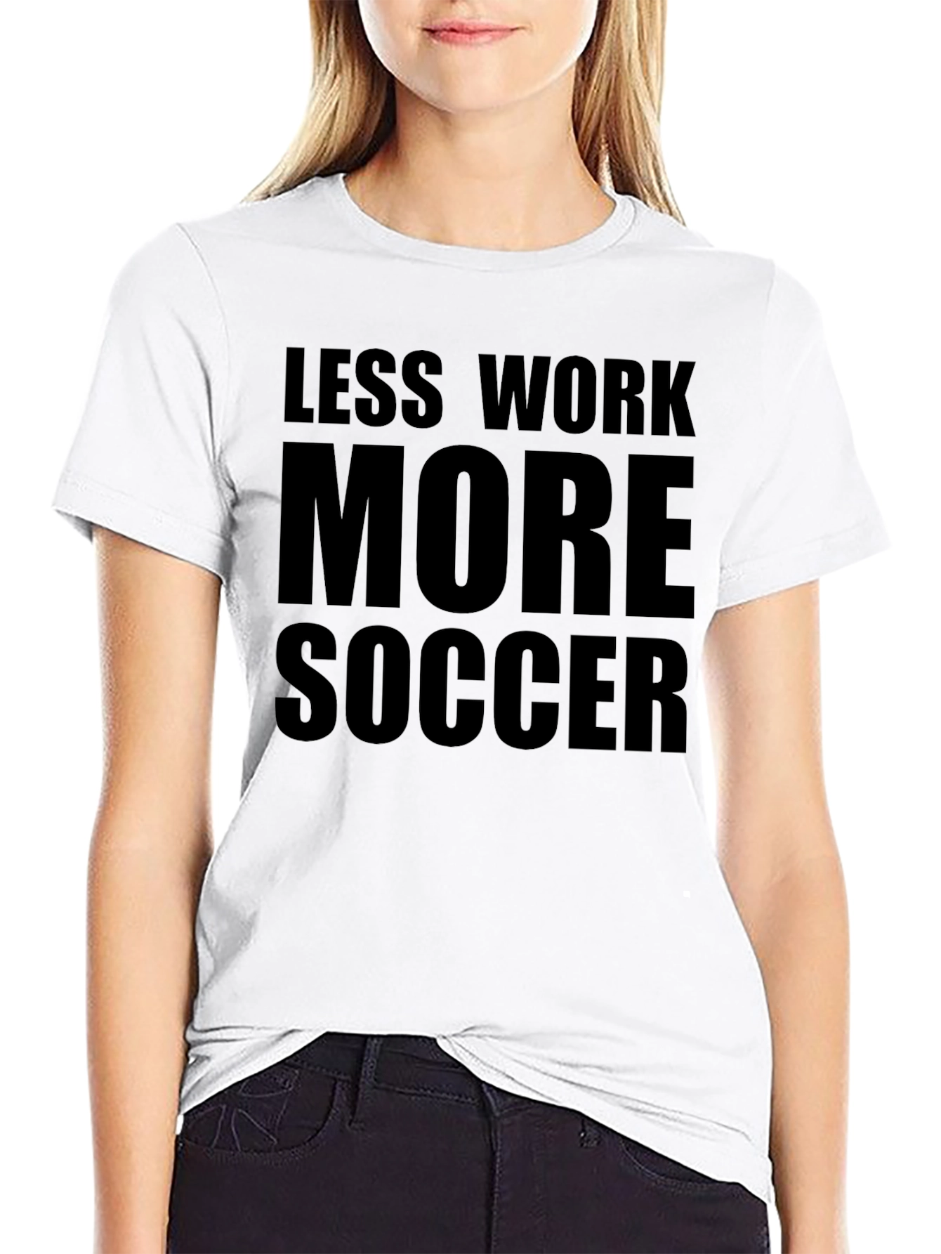 Less Work More Soccer Graphic Tee