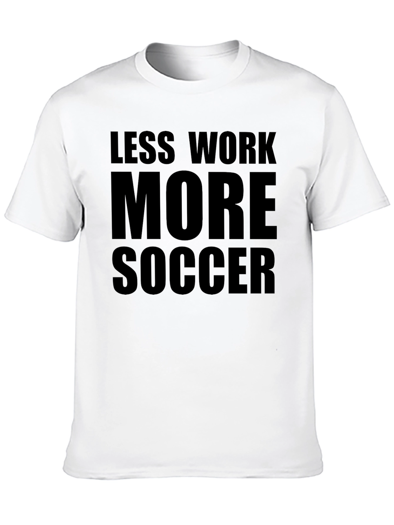 Less Work More Soccer Graphic Tee