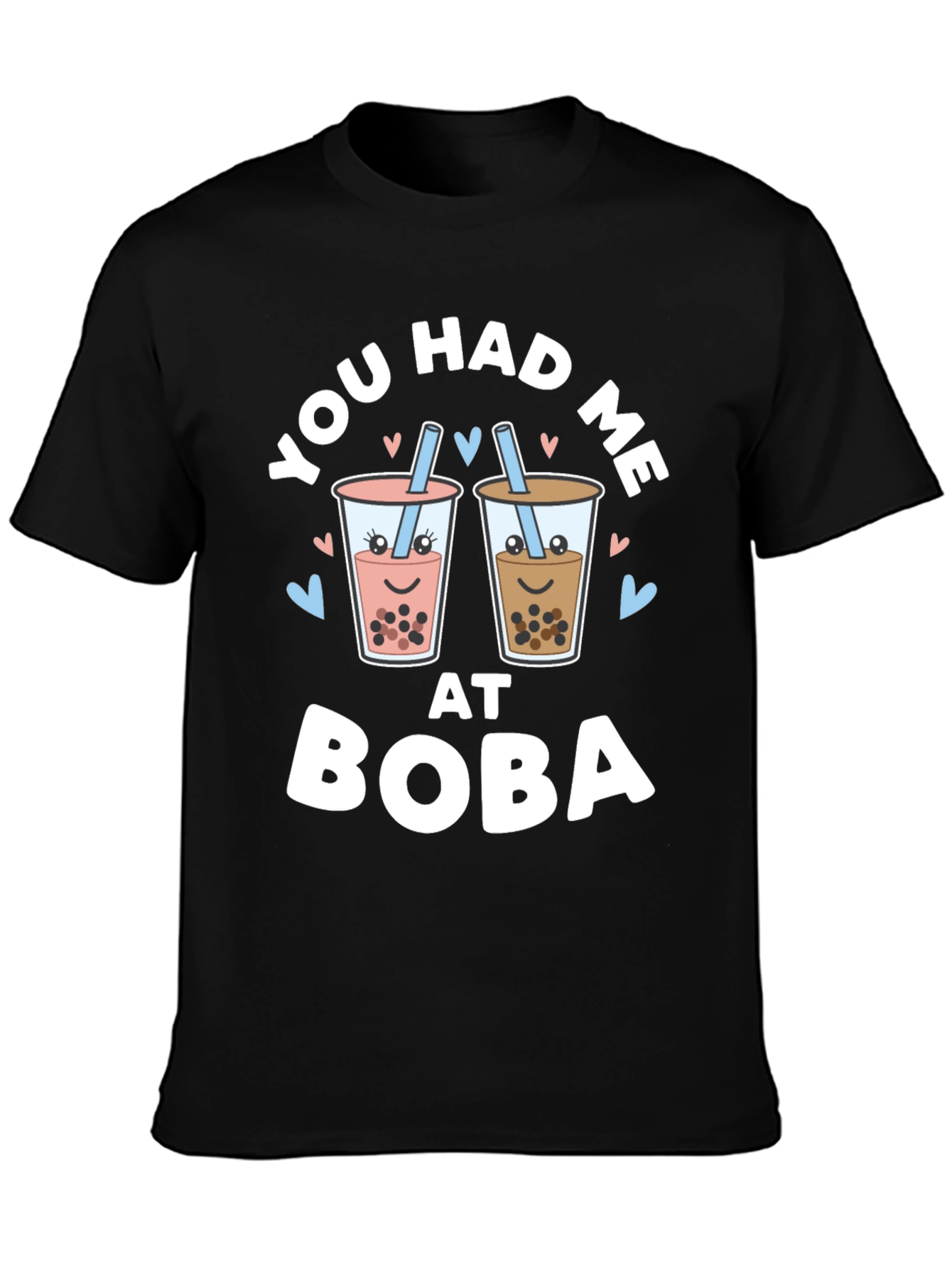 You Had Me At Boba Black Graphic Tee