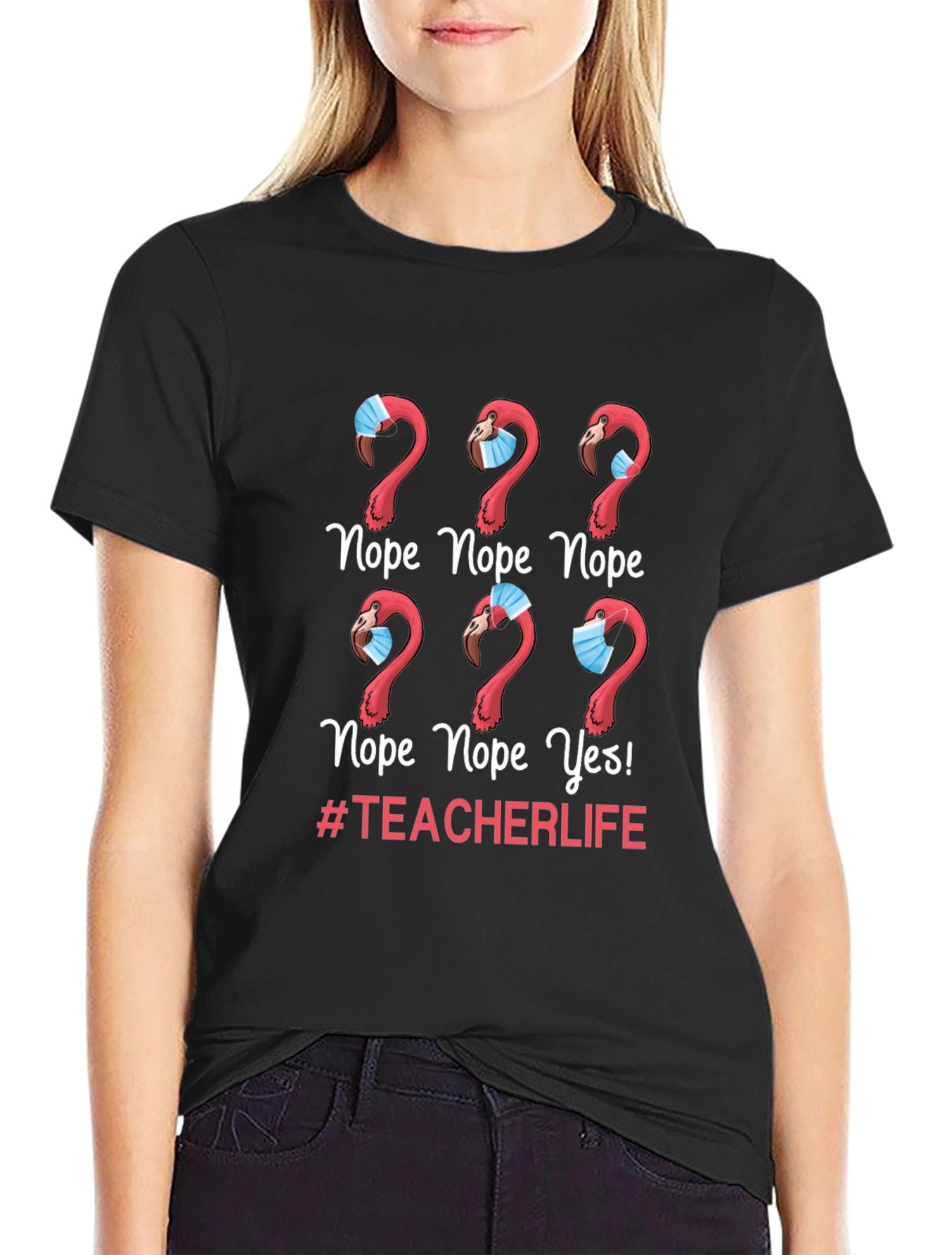 Nope Teacher Life Flamingo Graphic Tee