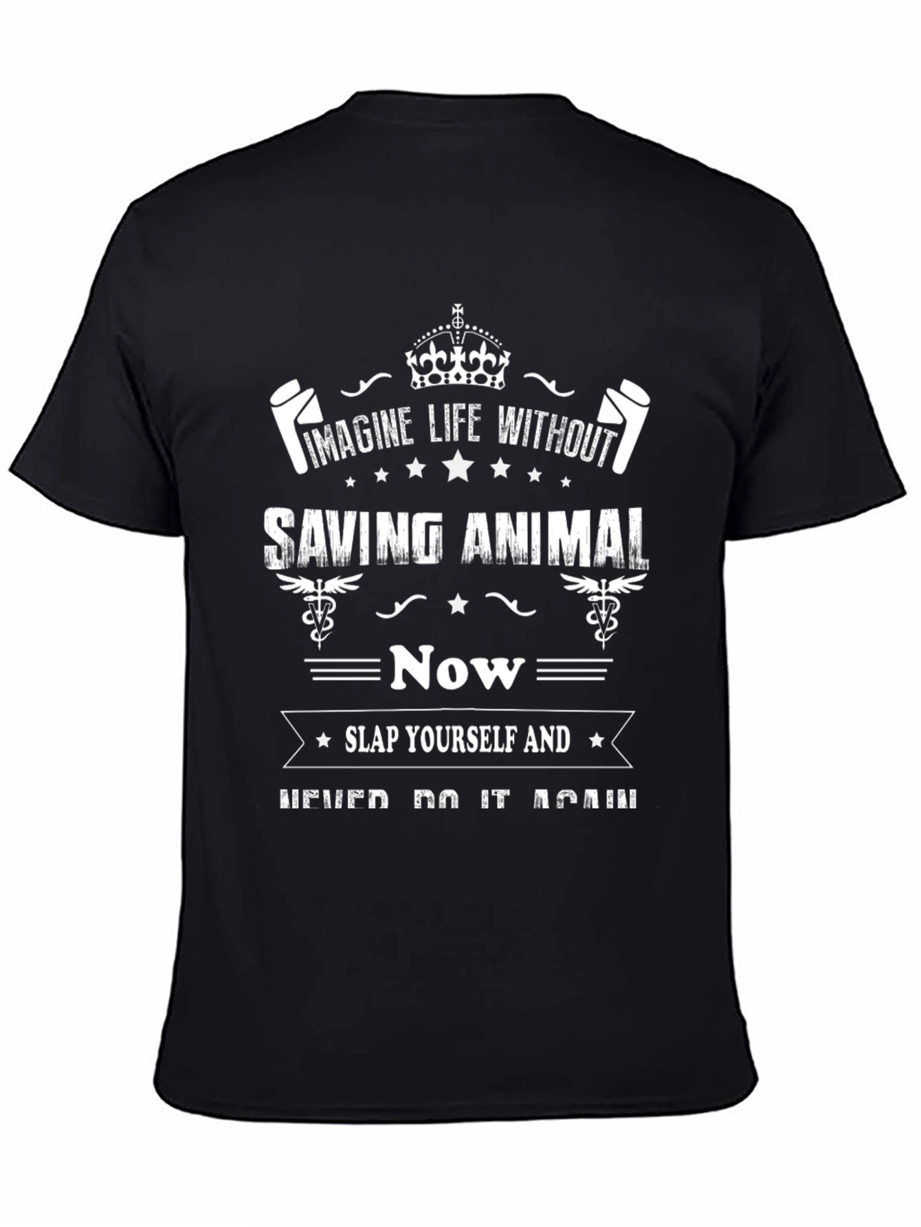 Imagine Saving Animals Funny Graphic T-Shirt