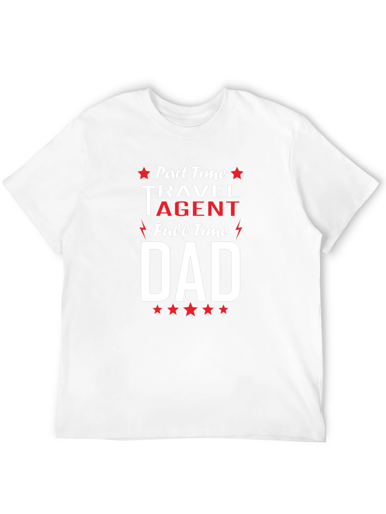 Part-Time Travel Agent Full-Time Dad T-Shirt