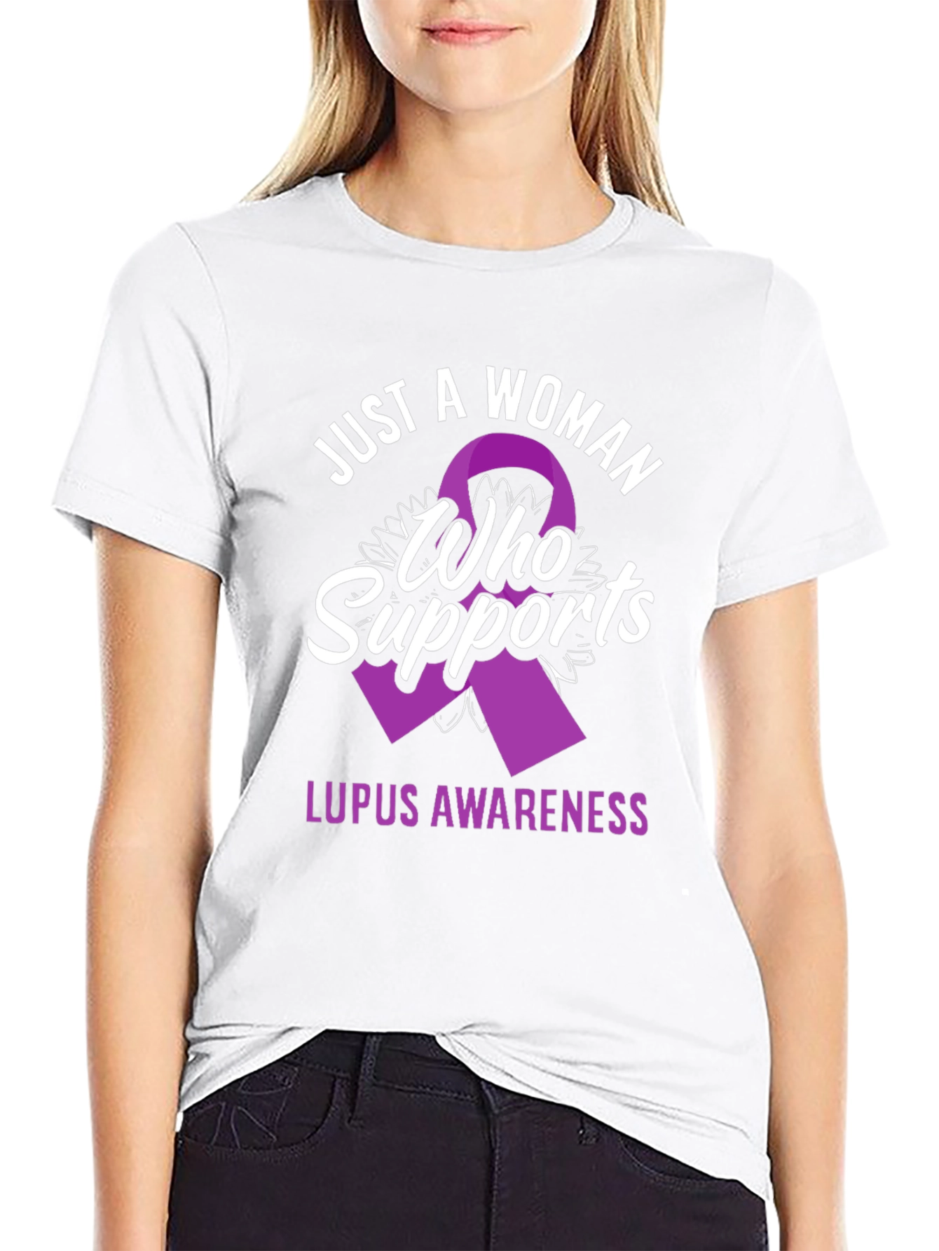 Lupus Awareness T-Shirt: Just a Woman Who Supports