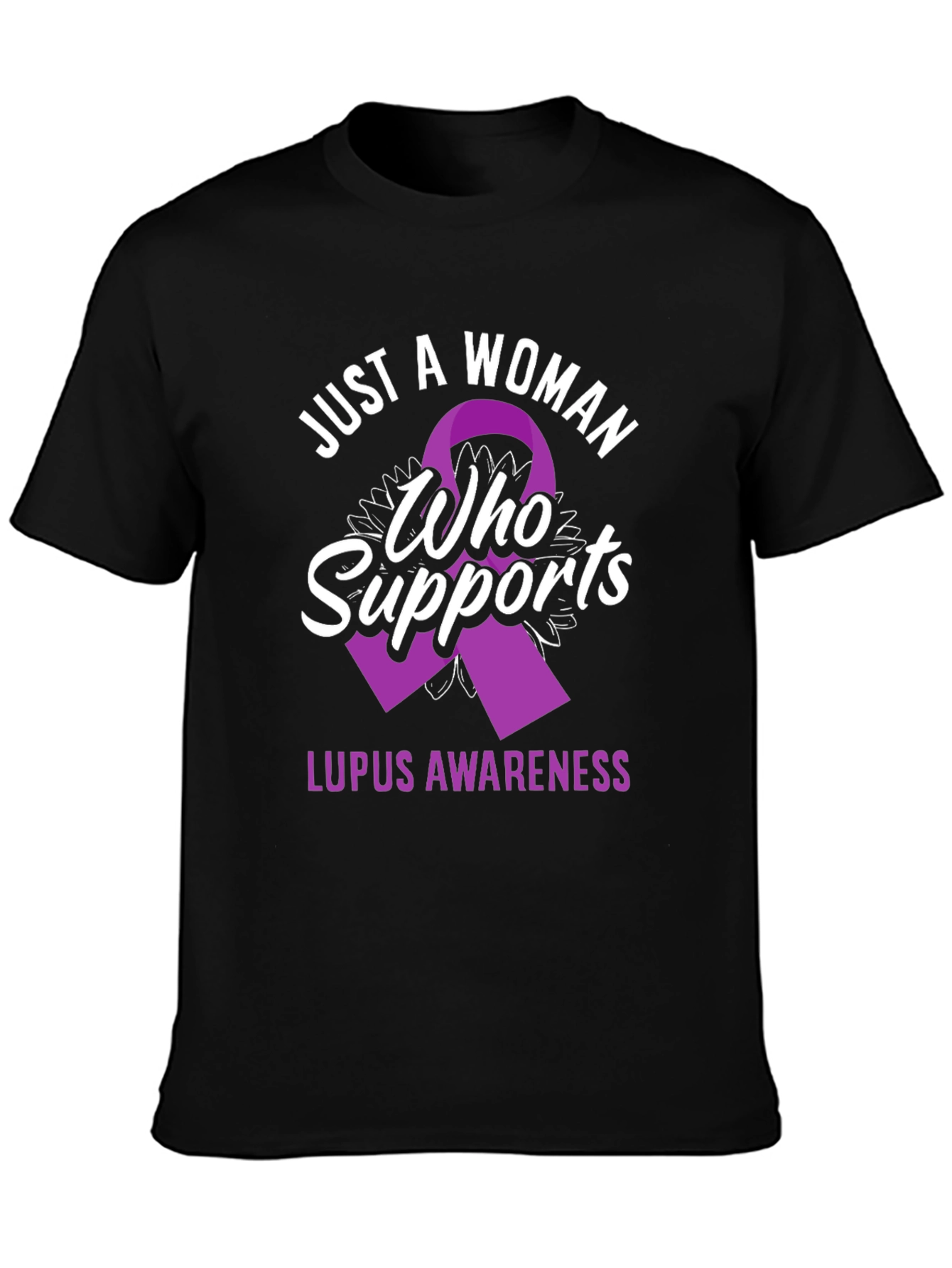 Lupus Awareness T-Shirt: Just a Woman Who Supports