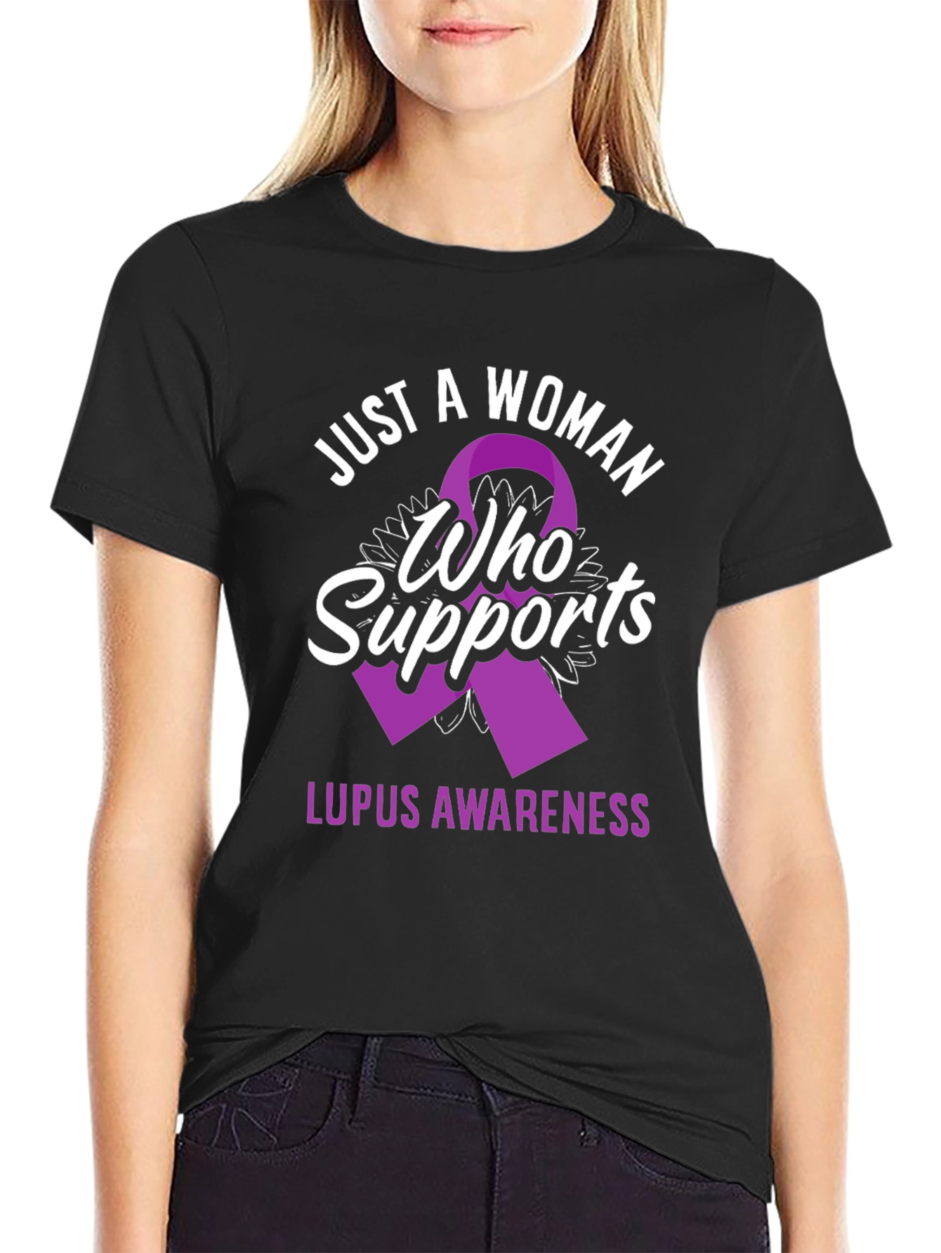 Lupus Awareness T-Shirt: Just a Woman Who Supports