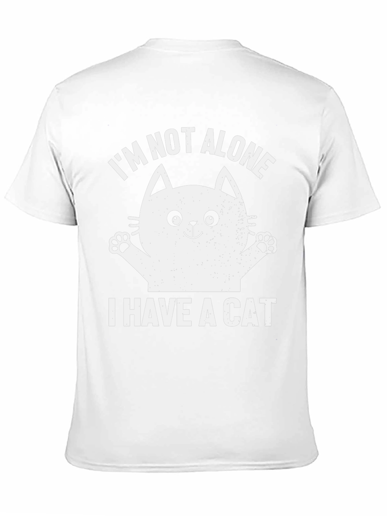 Im Not Alone I Have a Cat T-Shirt