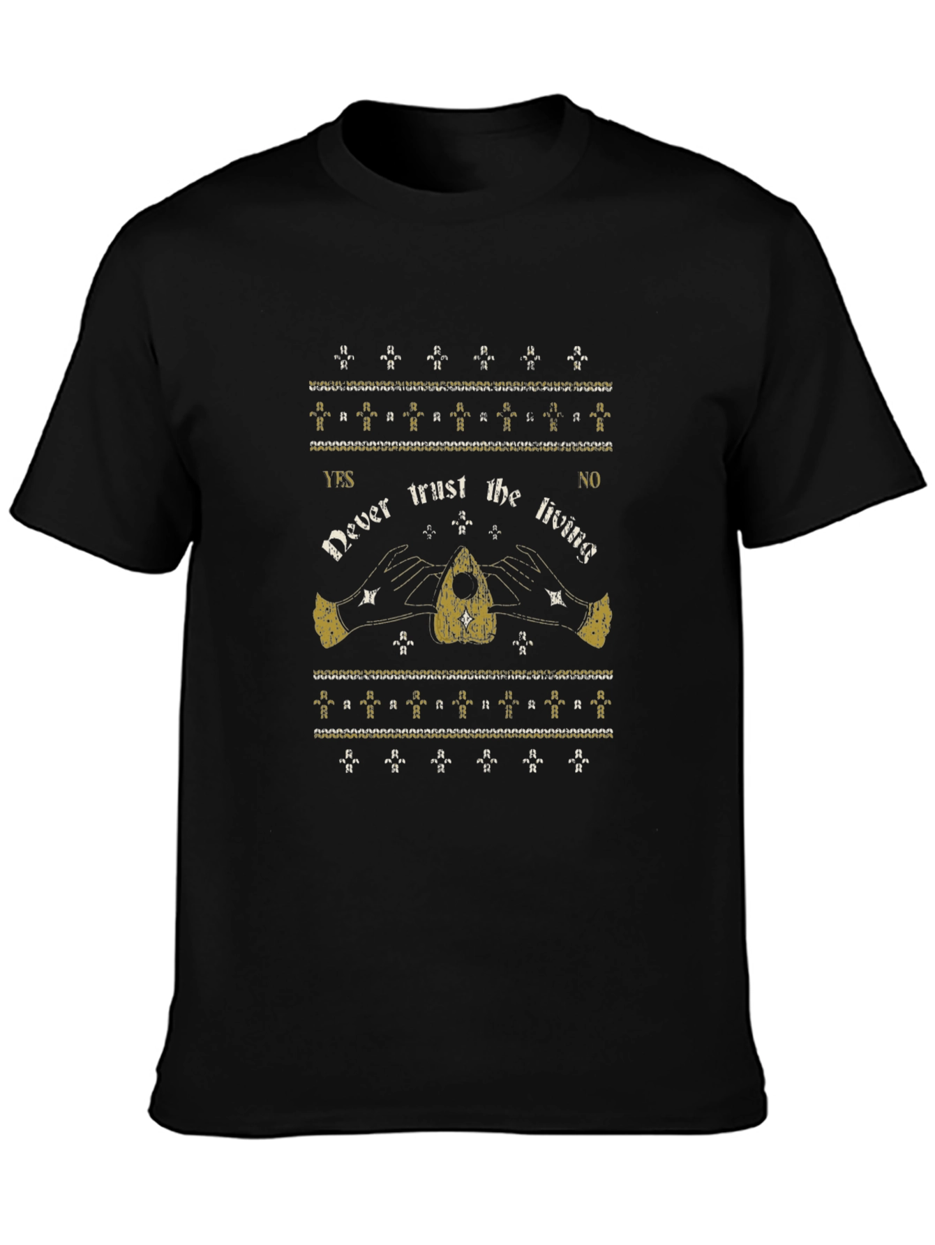 Never Trust the Living Ouija Board T-Shirt