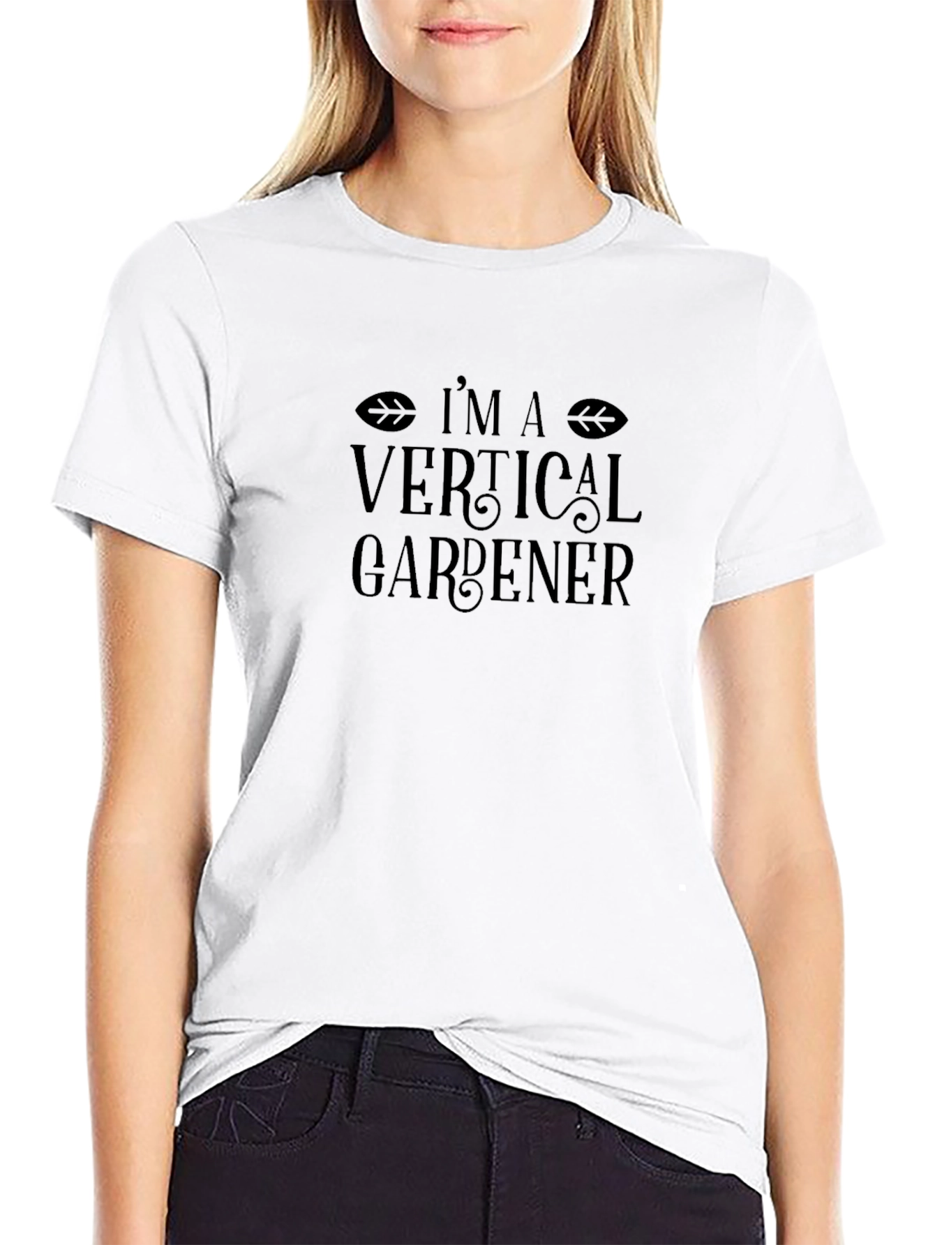 Im A Vertical Gardener Graphic T-Shirt