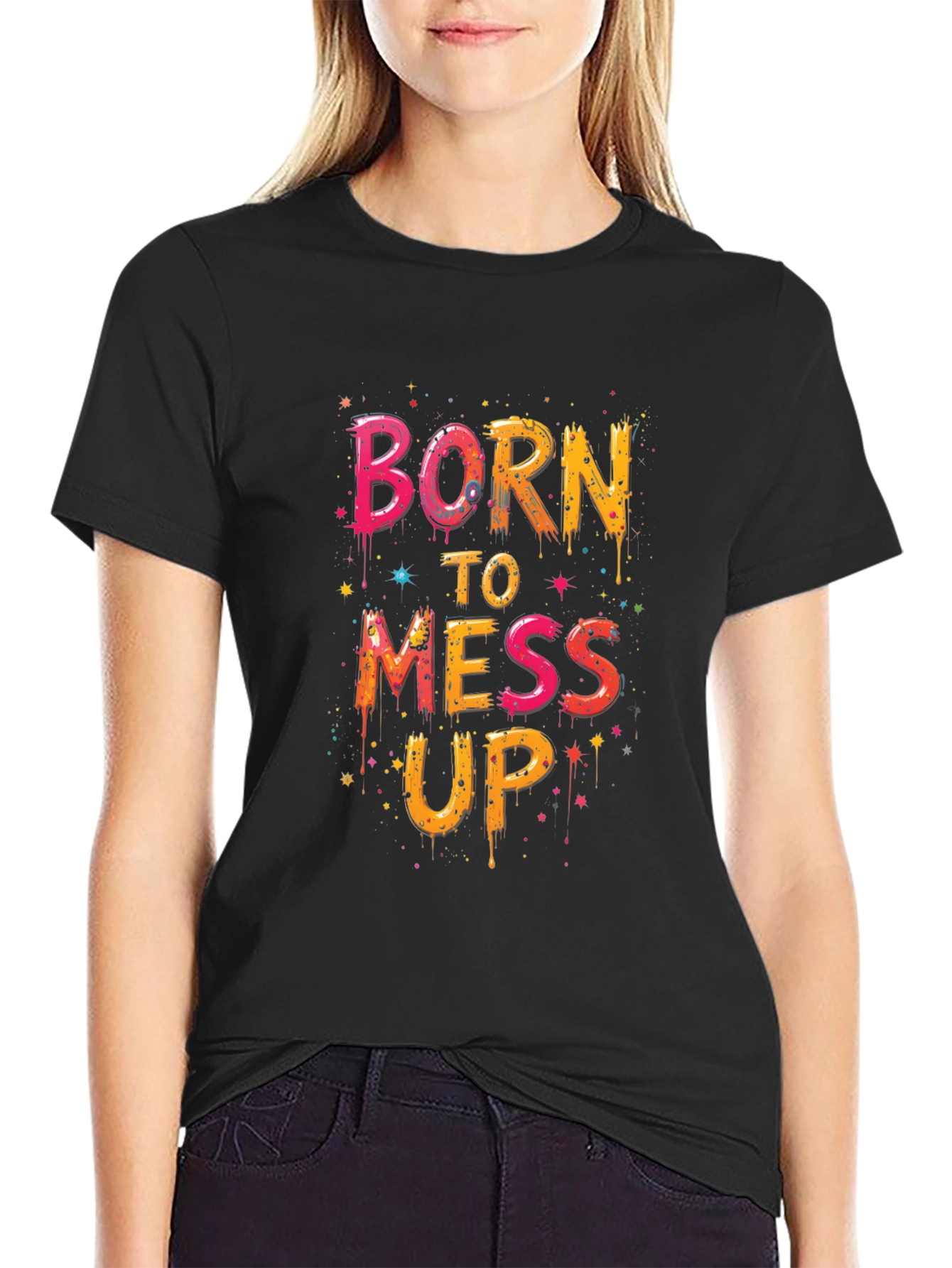 Born To Mess Up Graphic Tee