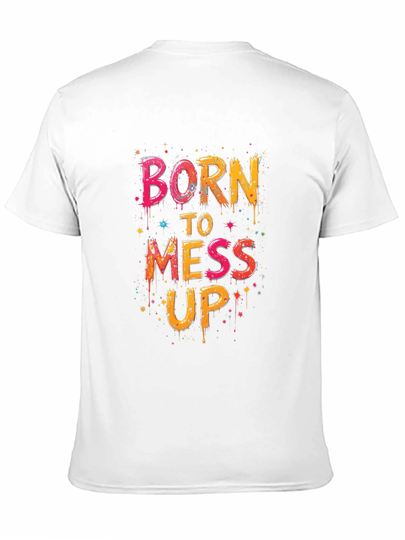 Born To Mess Up Graphic Tee