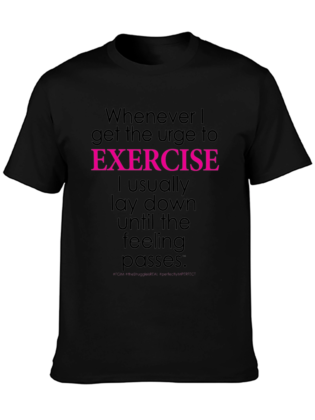Funny Exercise Tee: Lay Down Feeling Passes