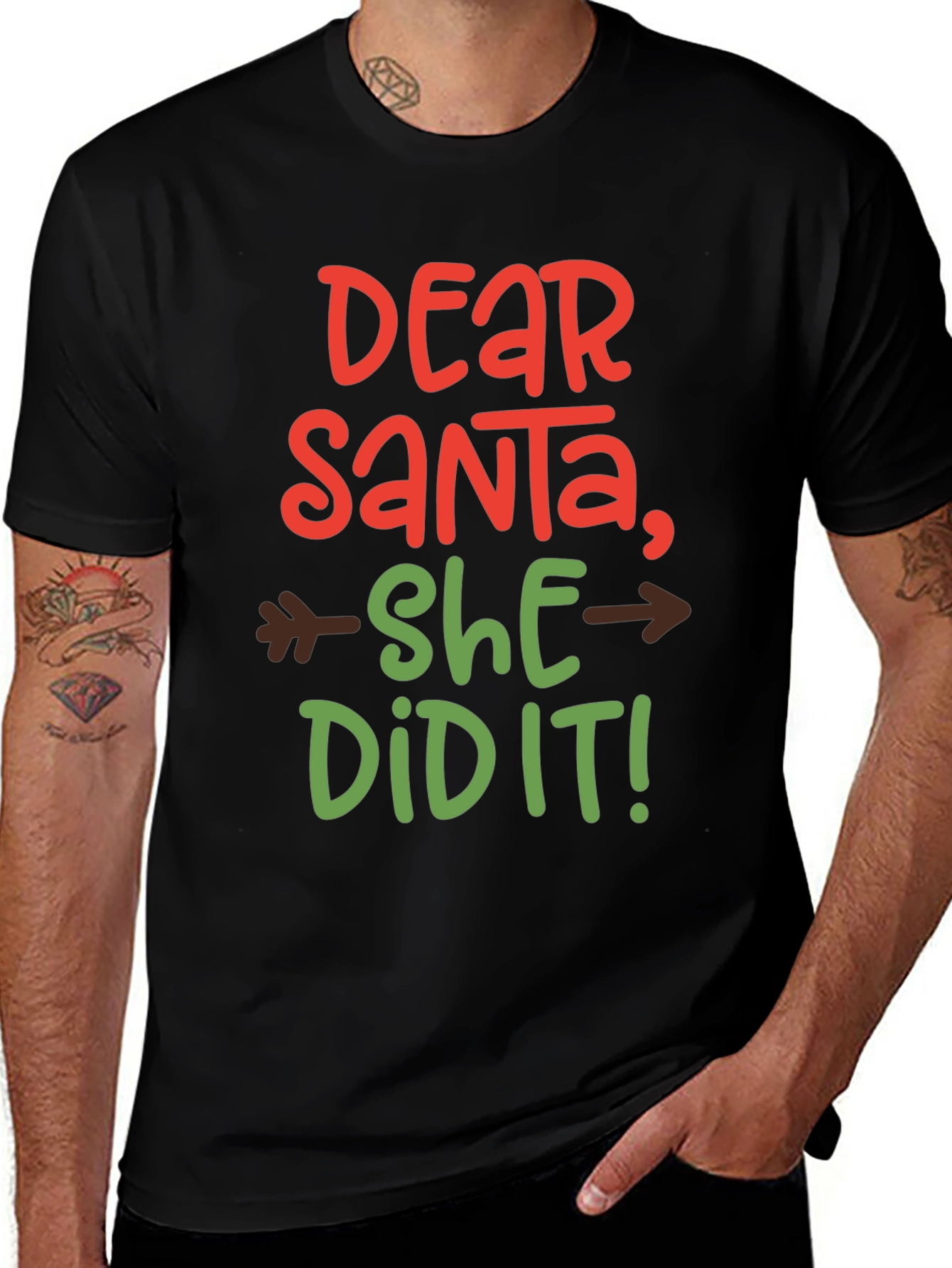 Dear Santa She Did It! T-Shirt