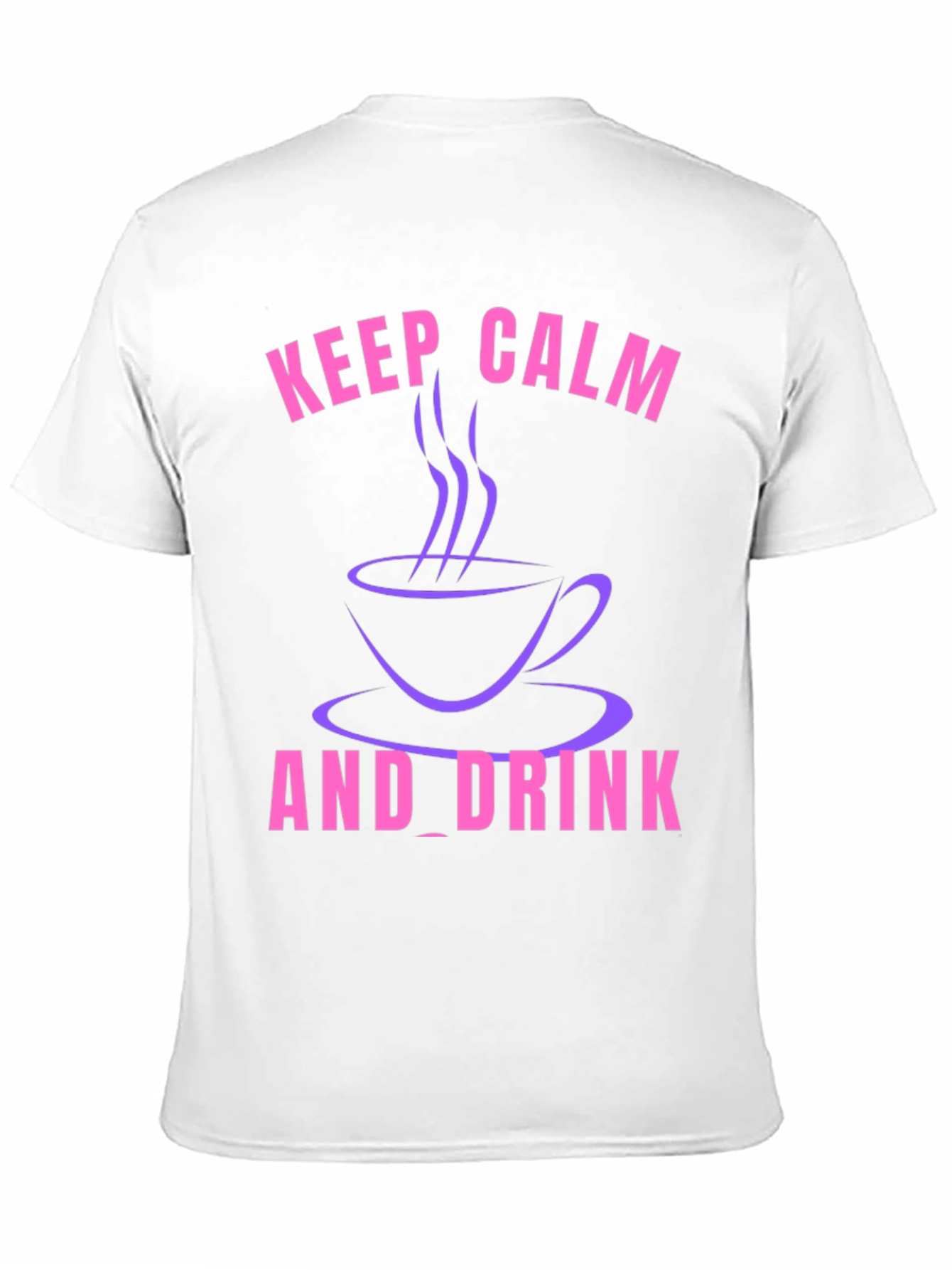 Keep Calm and Drink T-Shirt - Coffee Lover Tee