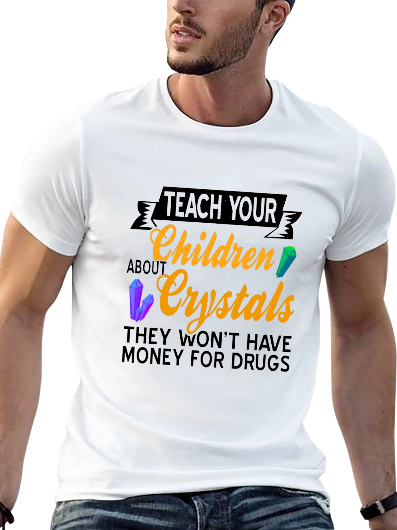 Teach Children Crystals T-Shirt - Drug Prevention Tee