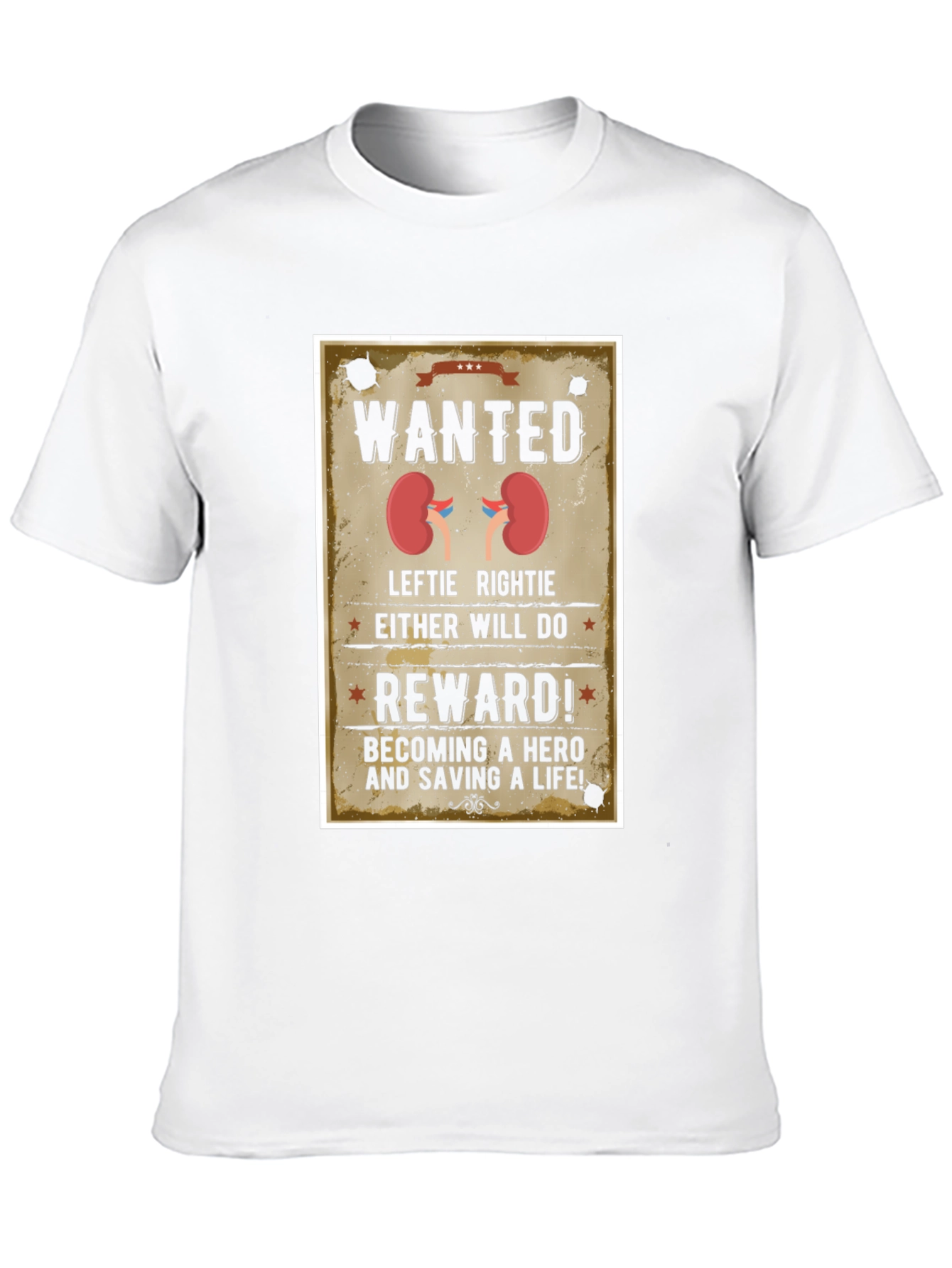 Wanted Kidney Donation T-Shirt - Be a Hero!