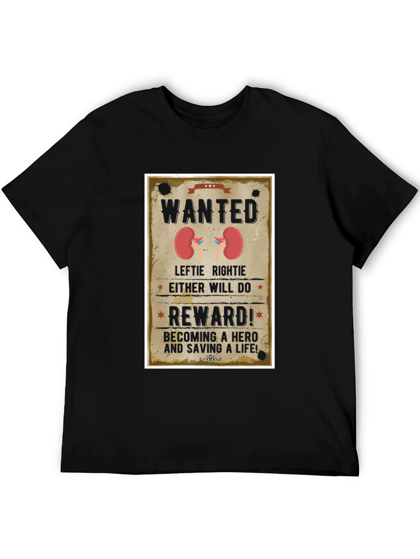 Wanted Kidney Donation T-Shirt - Be a Hero!
