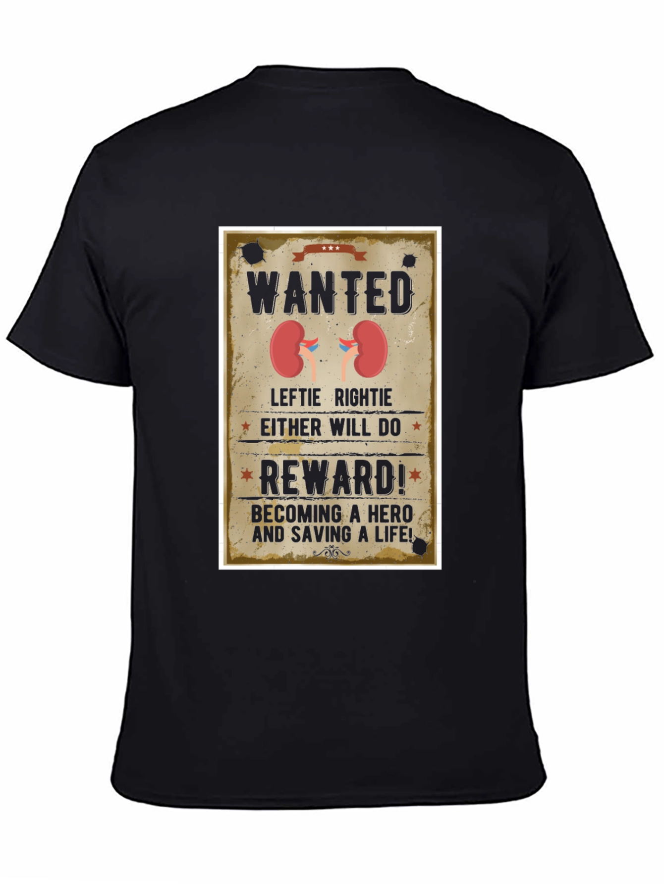 Wanted Kidney Donation T-Shirt - Be a Hero!