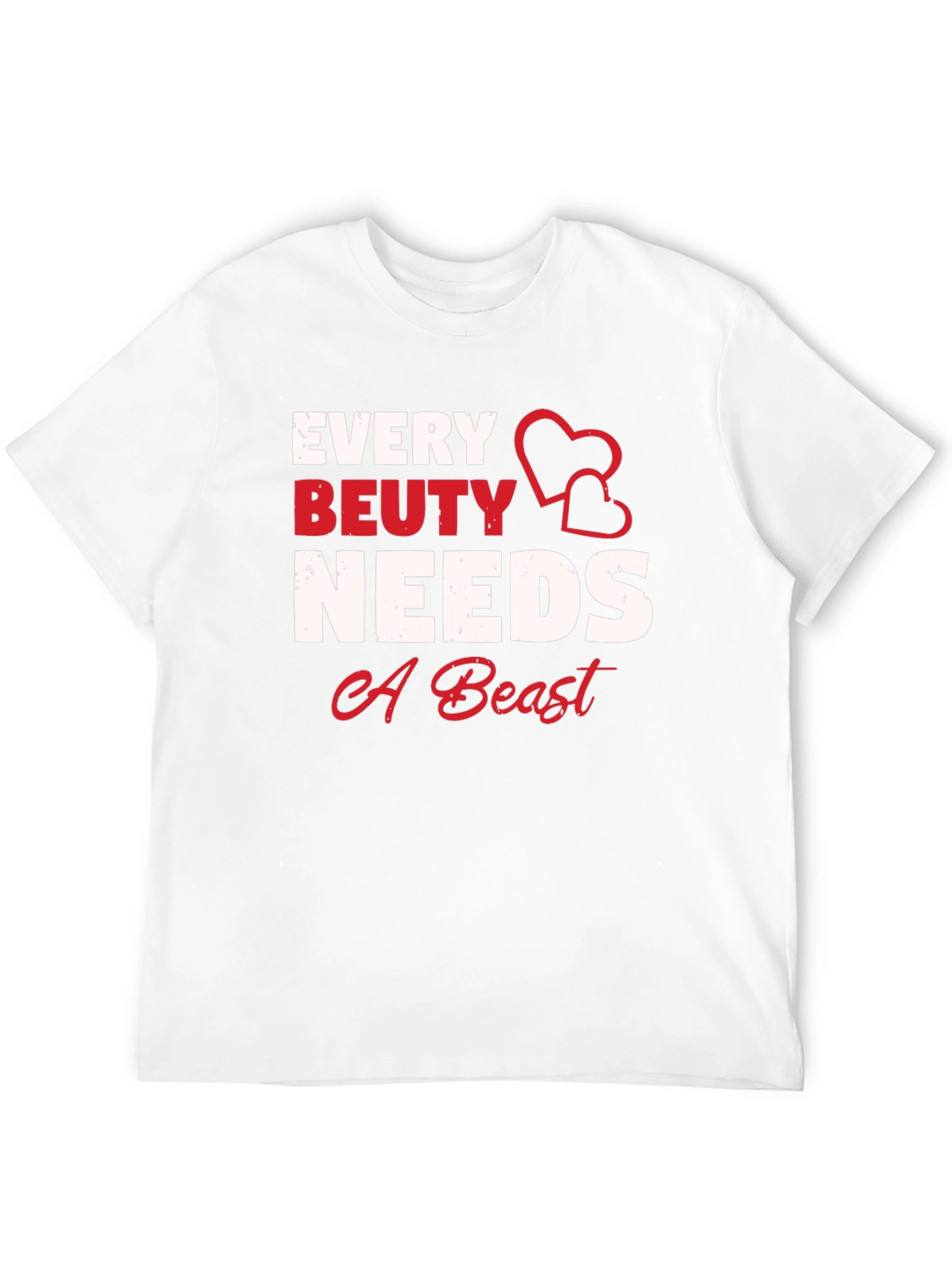 Every Beauty Needs A Beast Graphic Tee