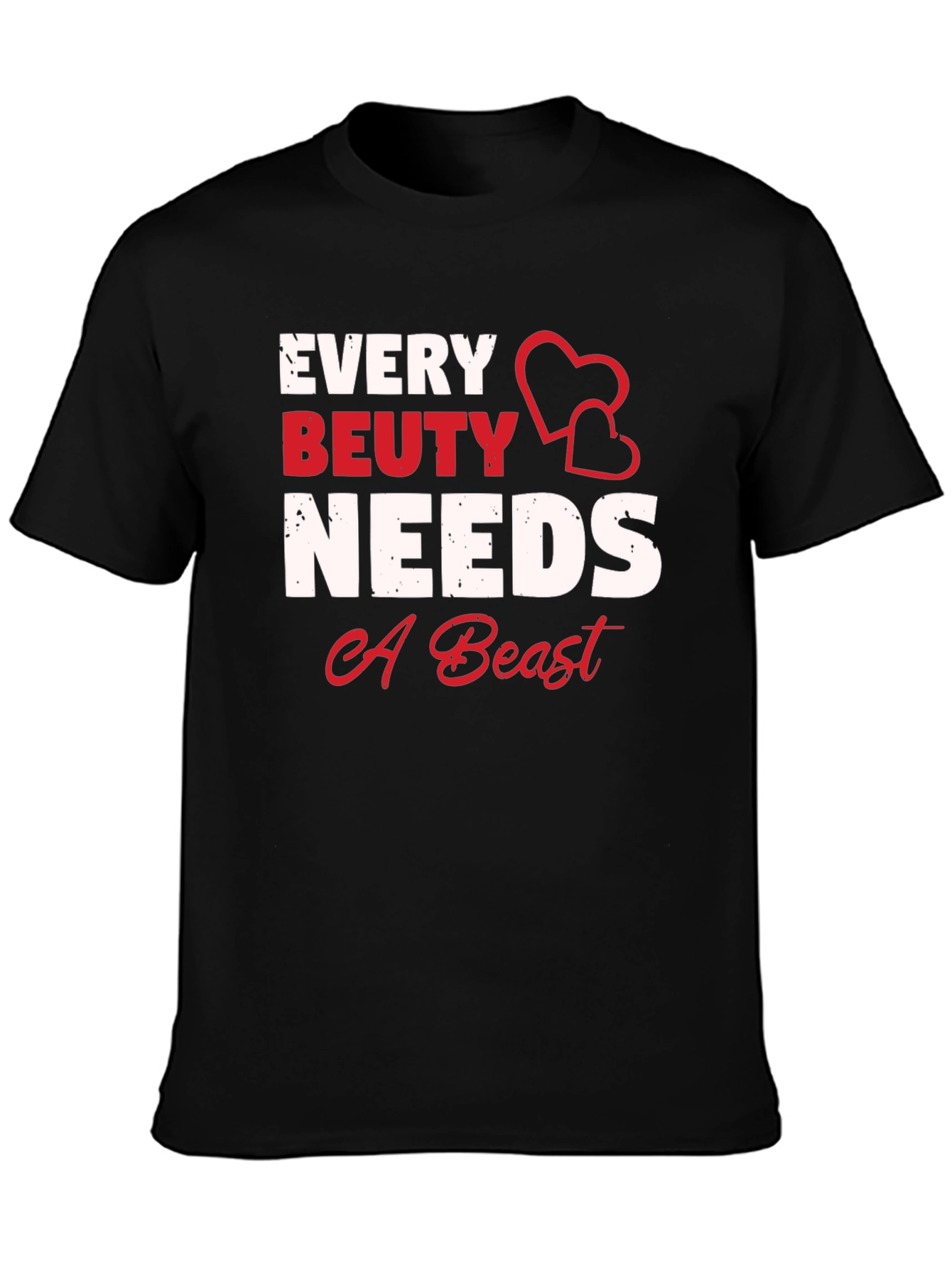 Every Beauty Needs A Beast Graphic Tee