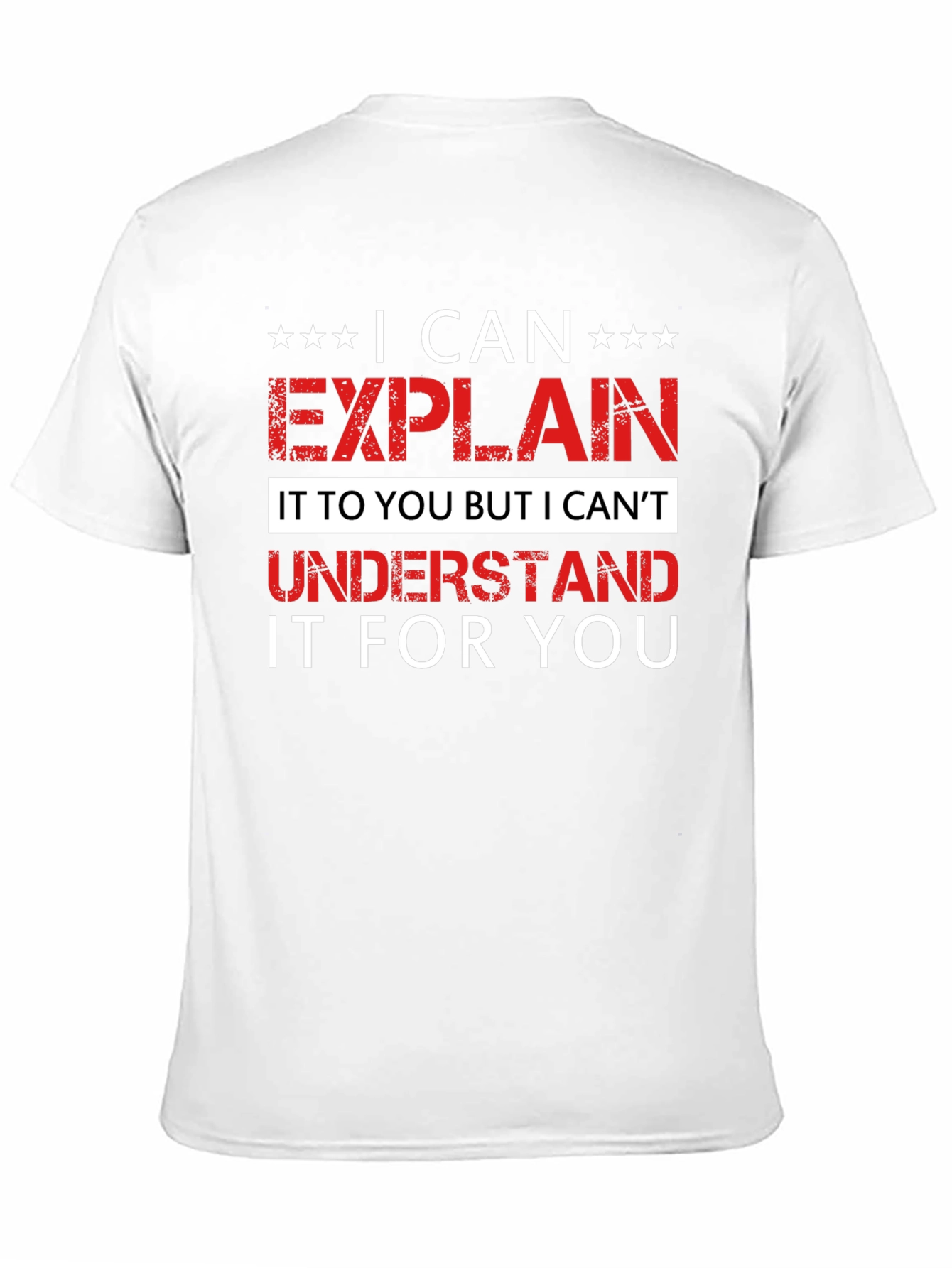 Funny I Can Explain Graphic Tee