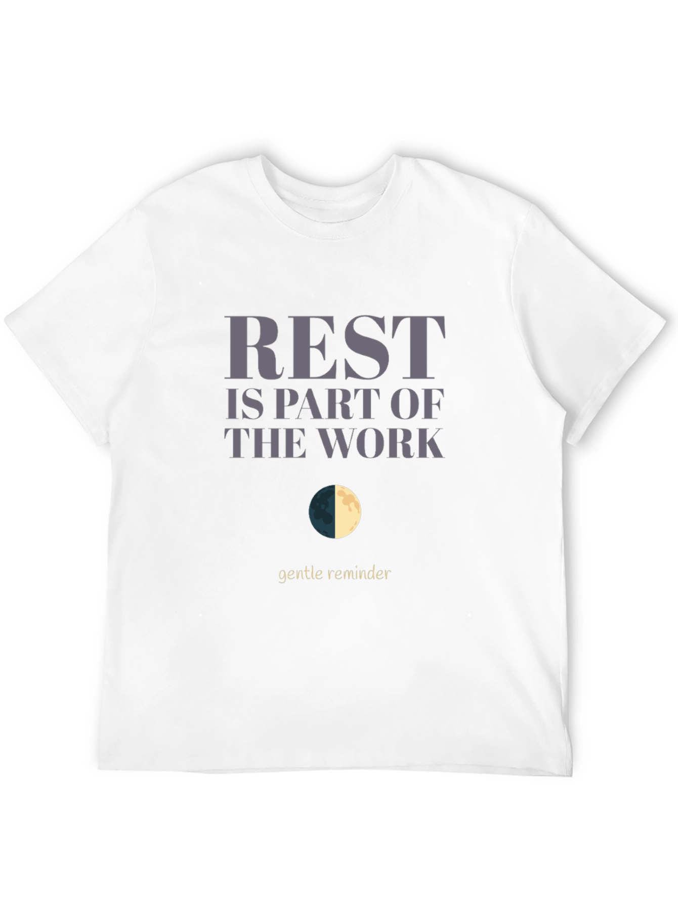 Rest is Part of the Work T-Shirt