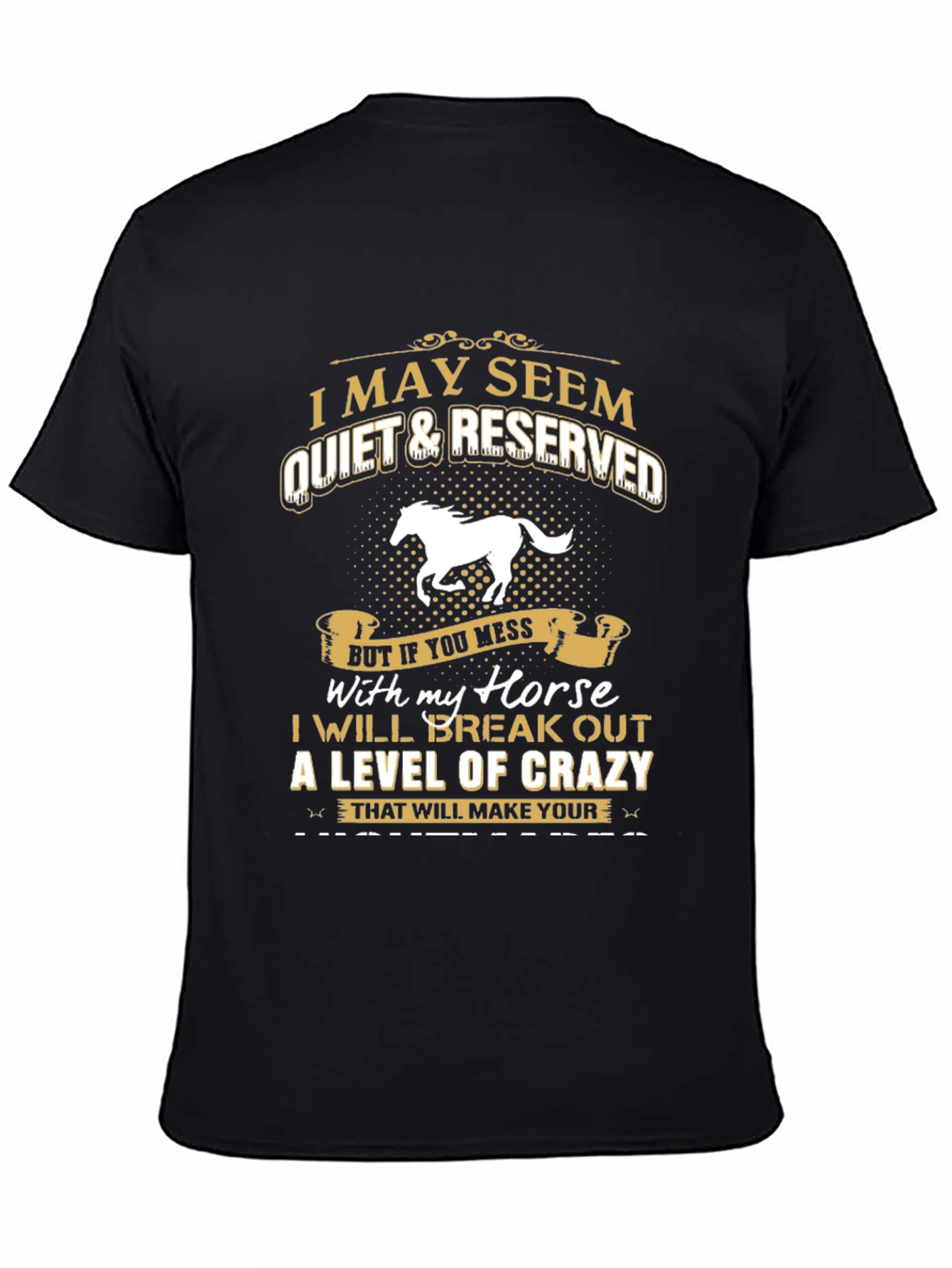 I May Seem Quiet Horse Lover T-Shirt