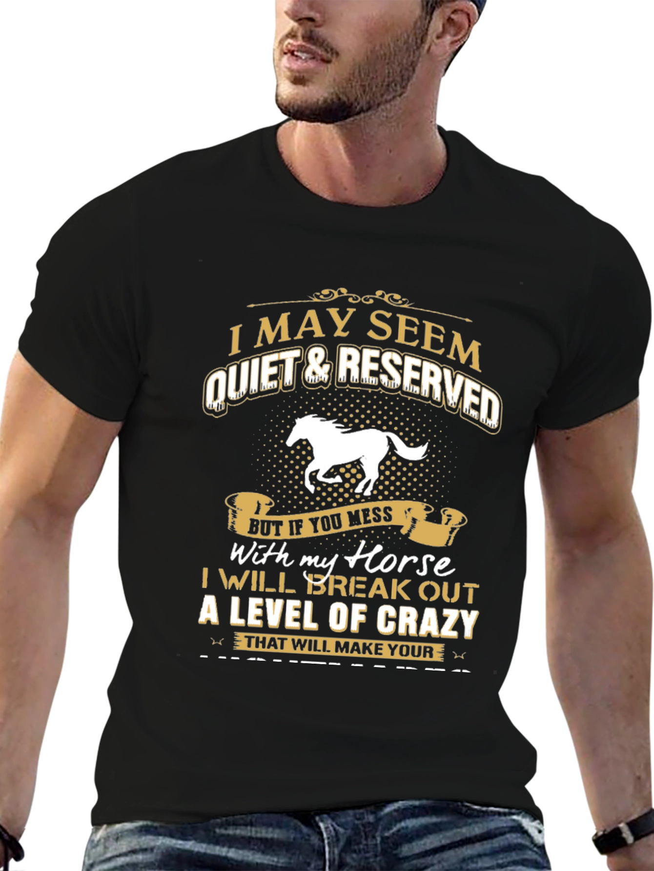 I May Seem Quiet Horse Lover T-Shirt