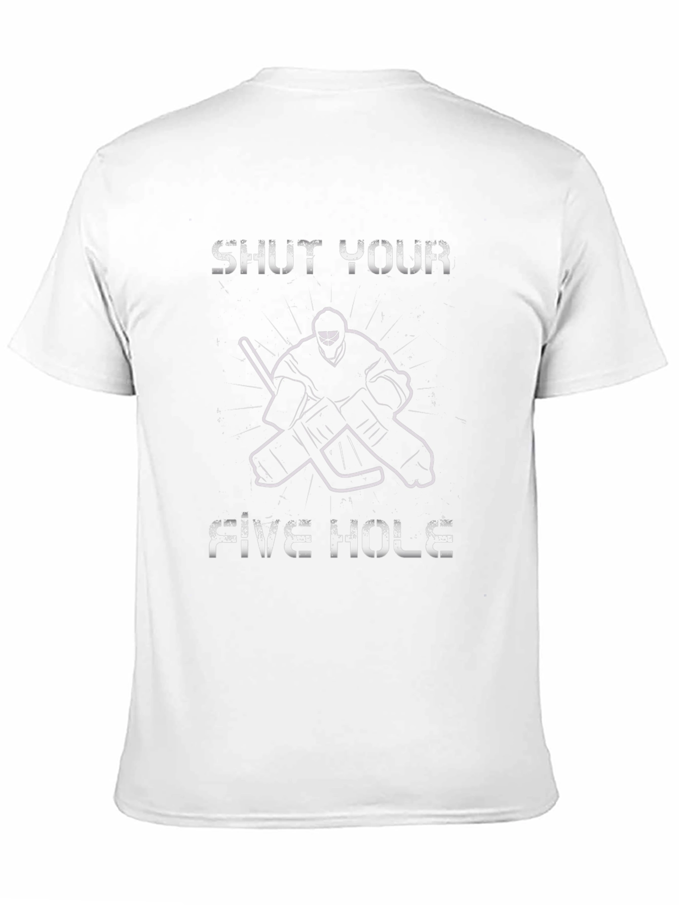 Shut Your Five Hole Hockey T-Shirt