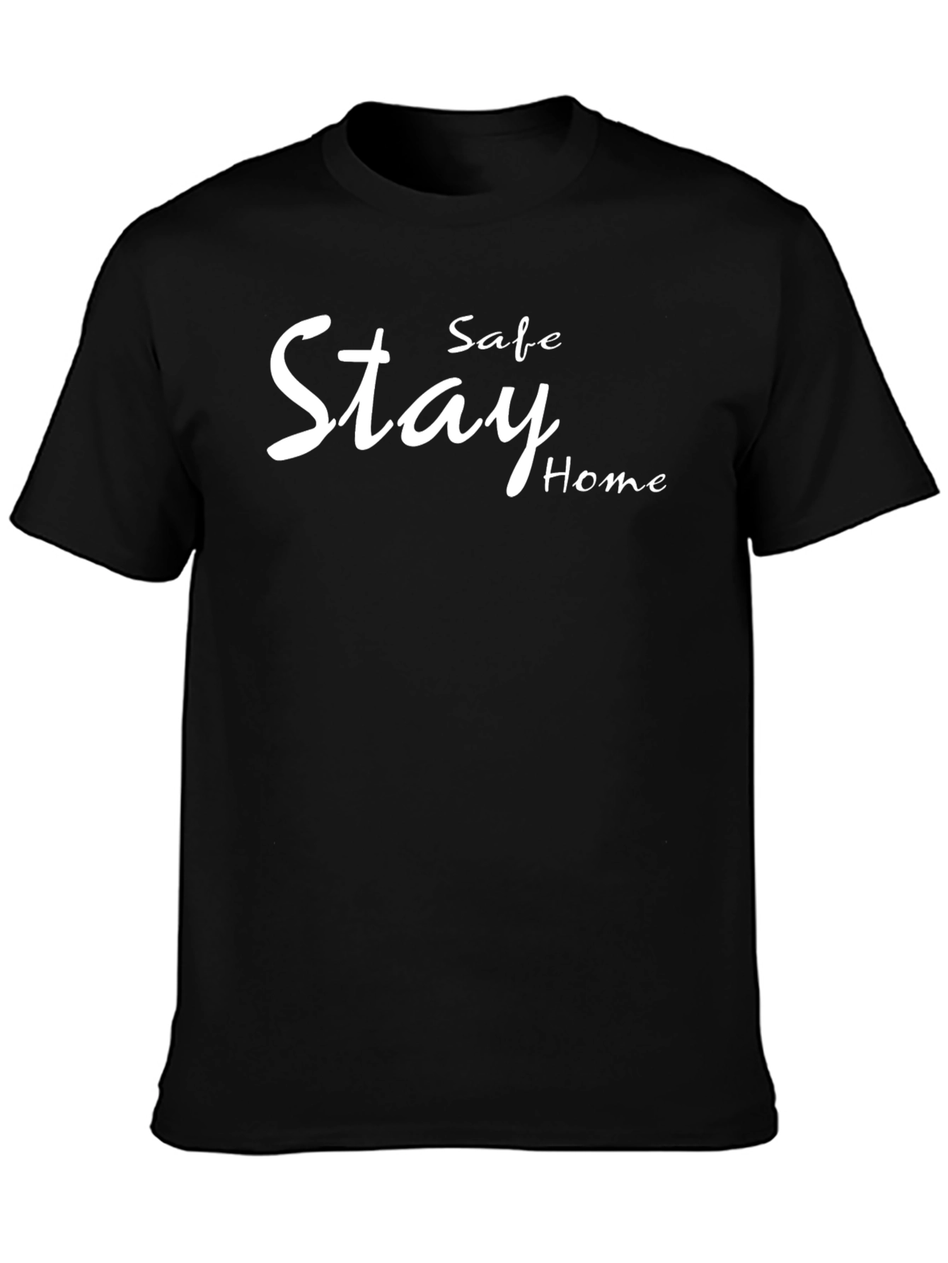 Stay Safe Stay Home Black T-Shirt
